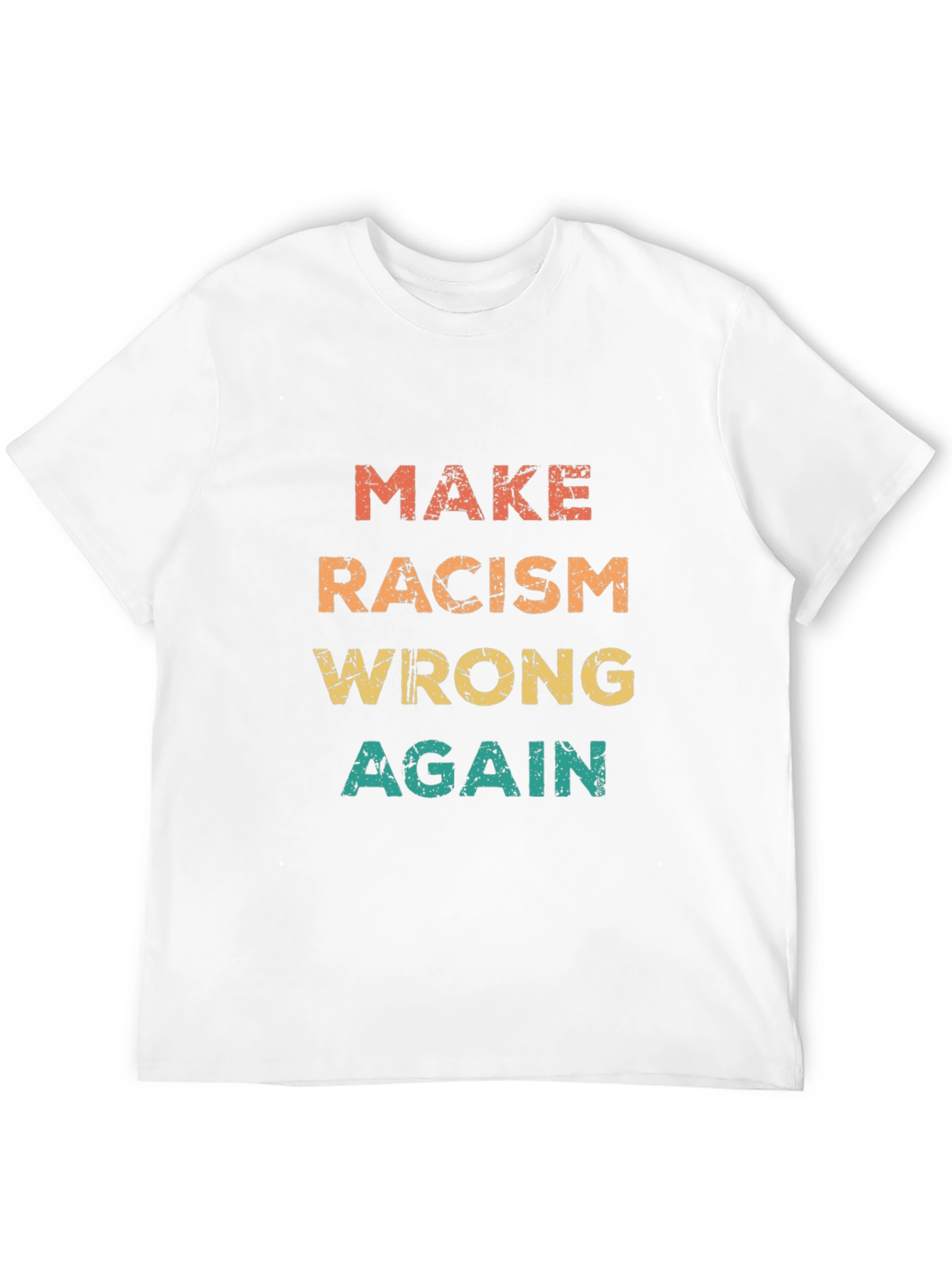 Make Racism Wrong Again Graphic Tee