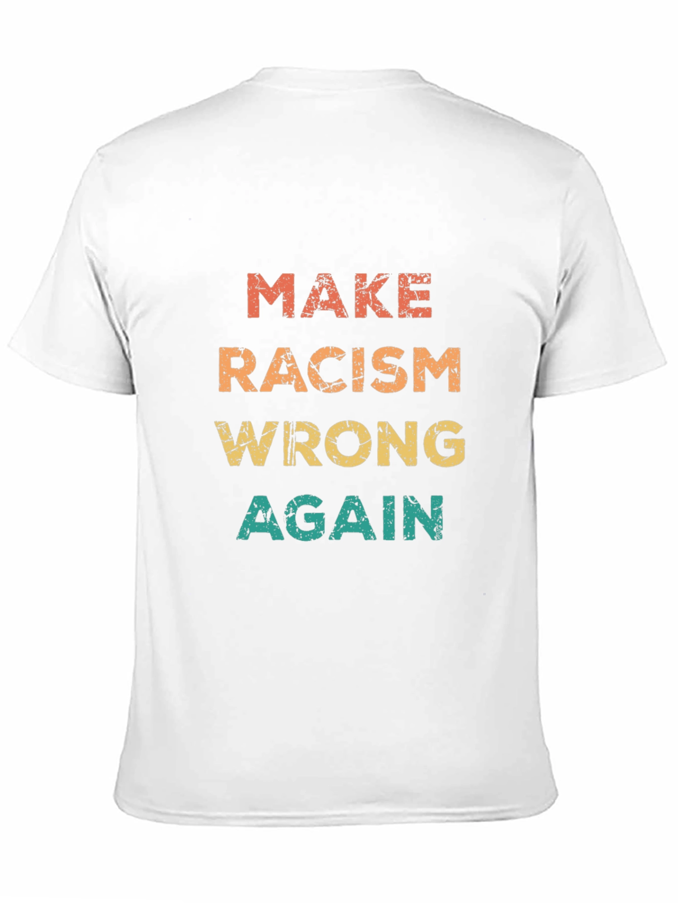 Make Racism Wrong Again Graphic Tee