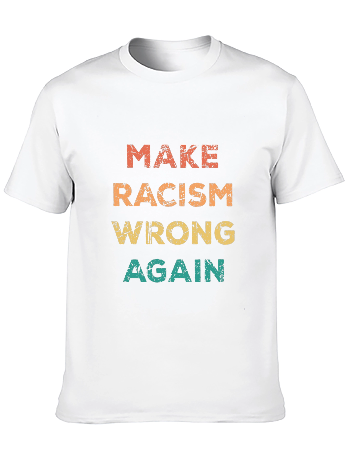 Make Racism Wrong Again Graphic Tee