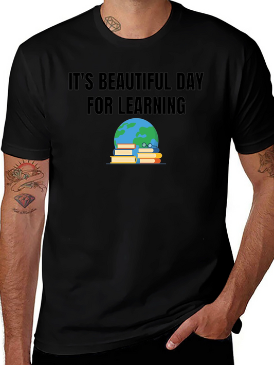 Its Beautiful Day for Learning T-Shirt