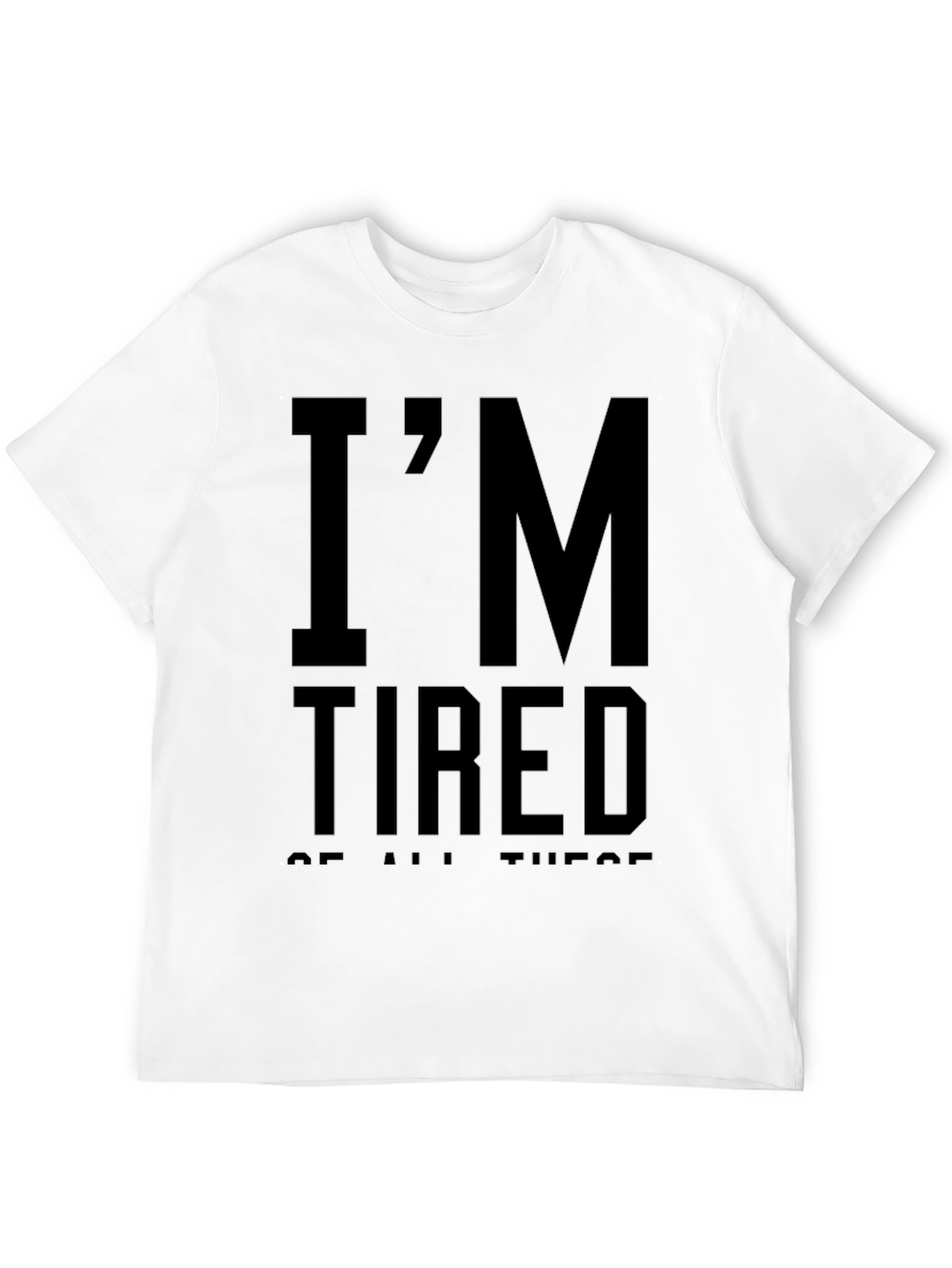 Im Tired Graphic T-Shirt - Black Cotton Tee