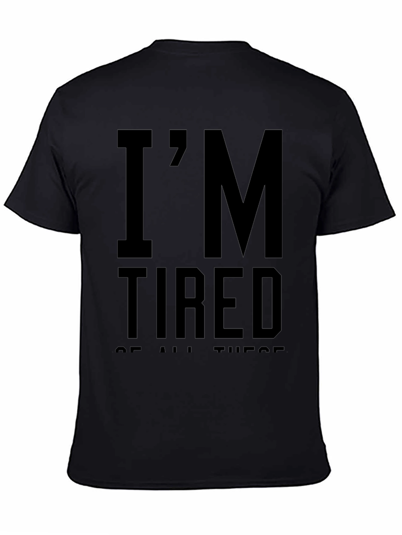 Im Tired Graphic T-Shirt - Black Cotton Tee
