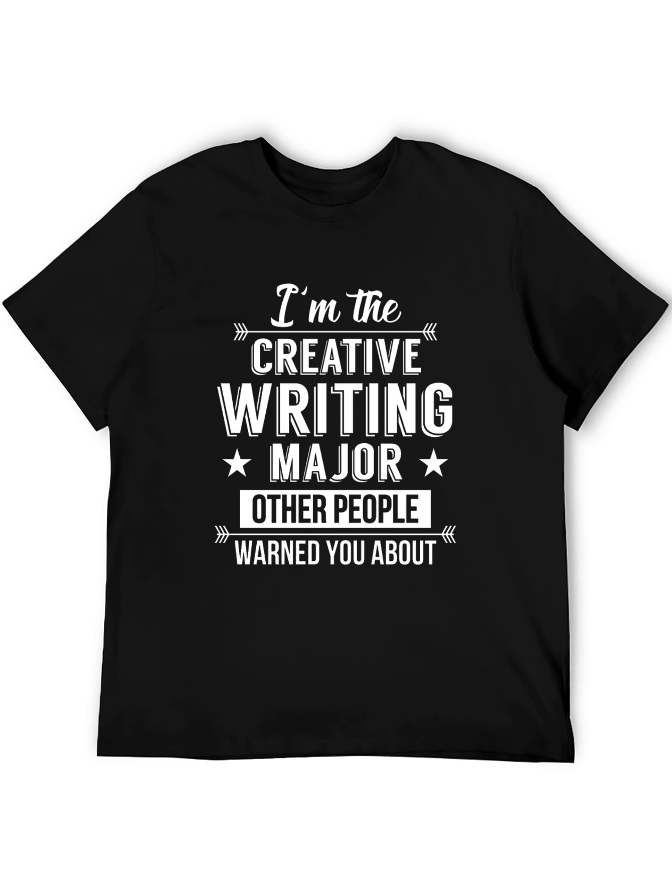 Creative Writing Major Tee - Funny Warning