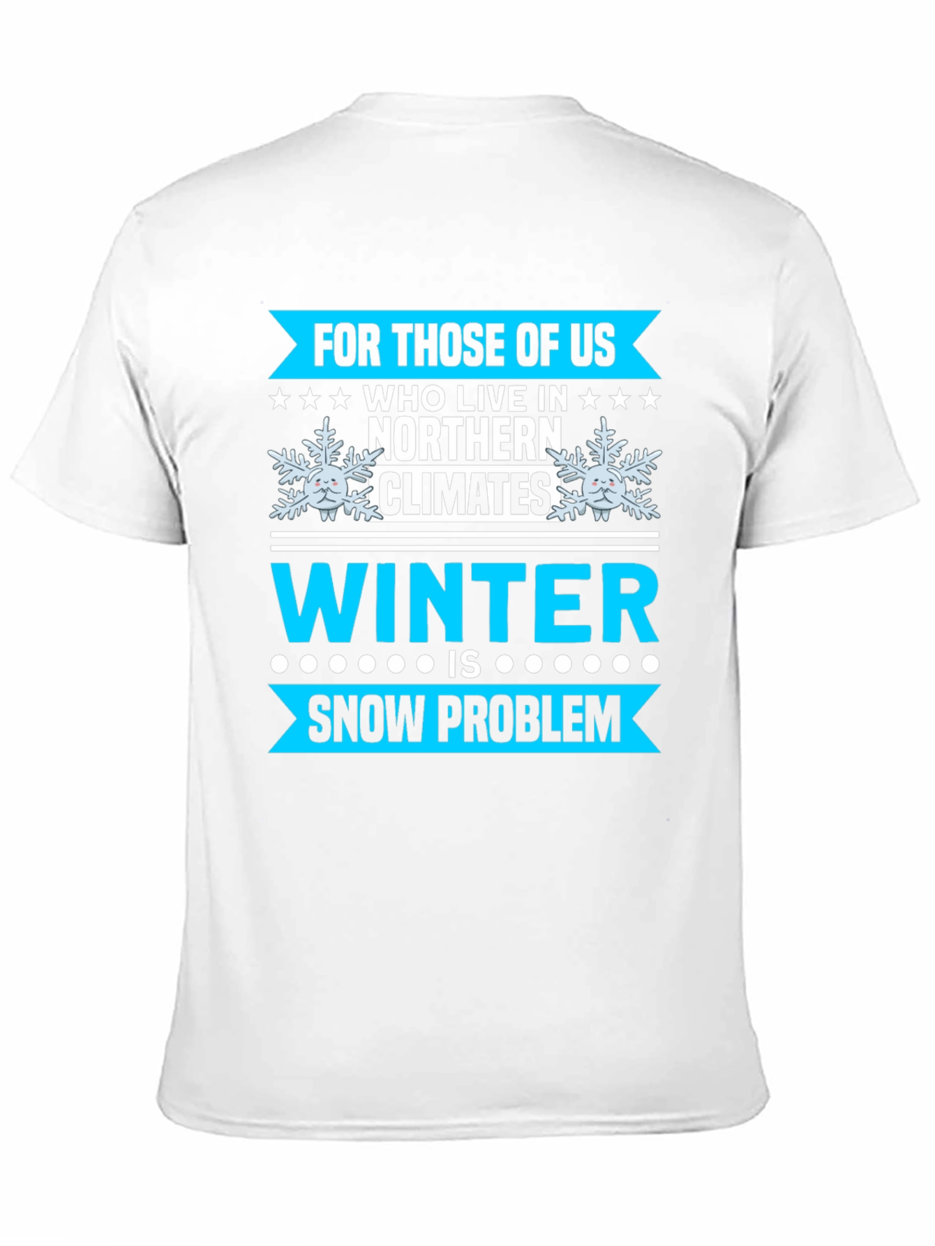 Winter Snow Problem T-Shirt
