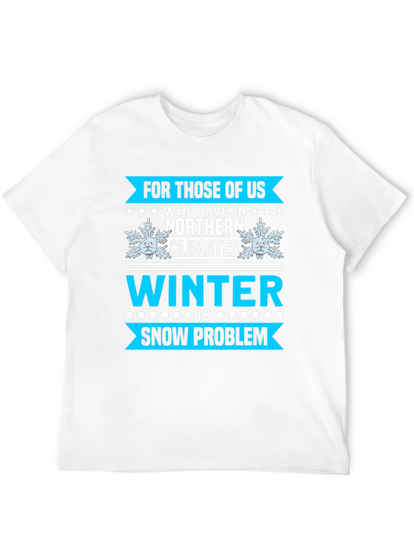 Winter Snow Problem T-Shirt