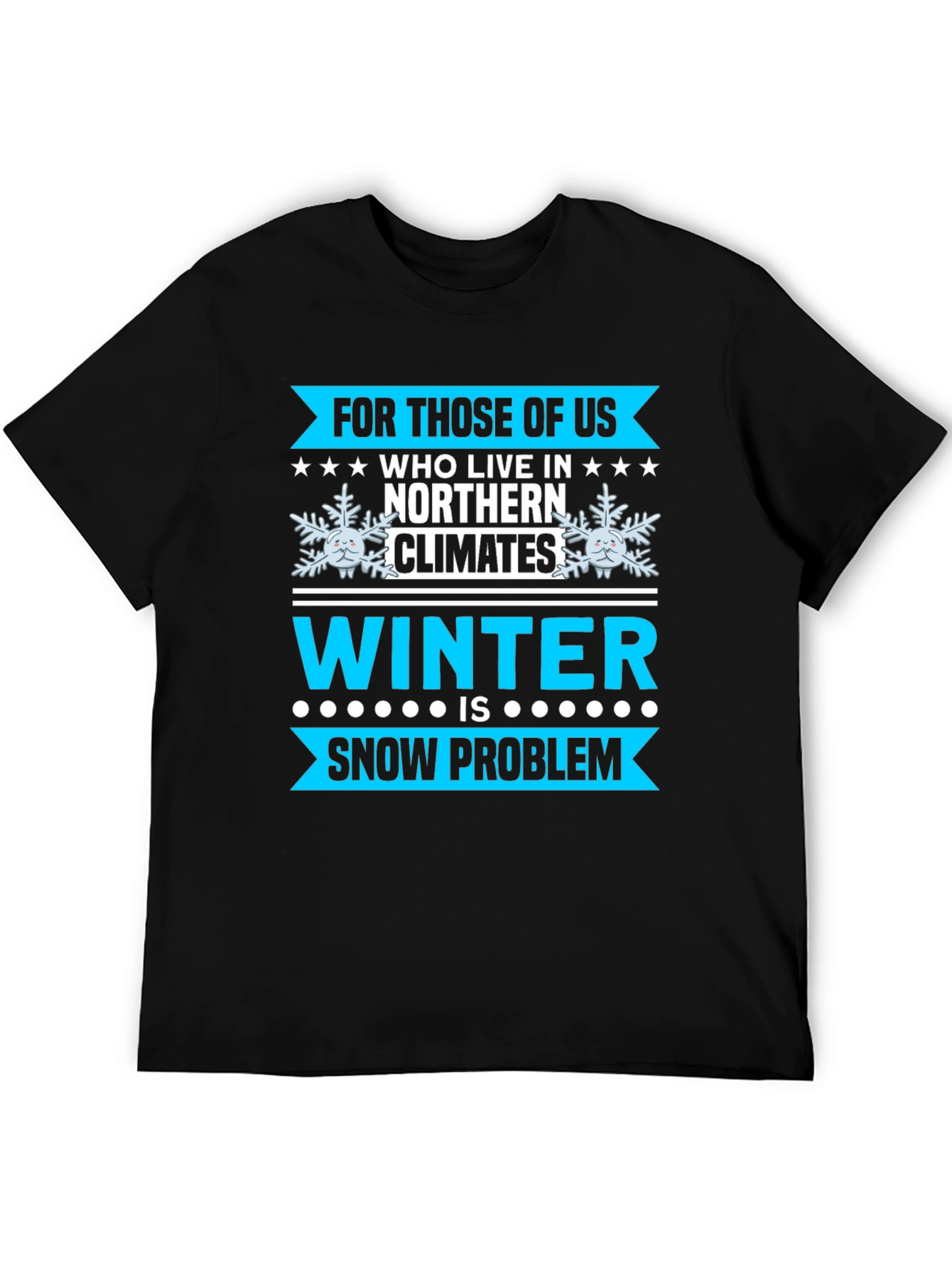 Winter Snow Problem T-Shirt