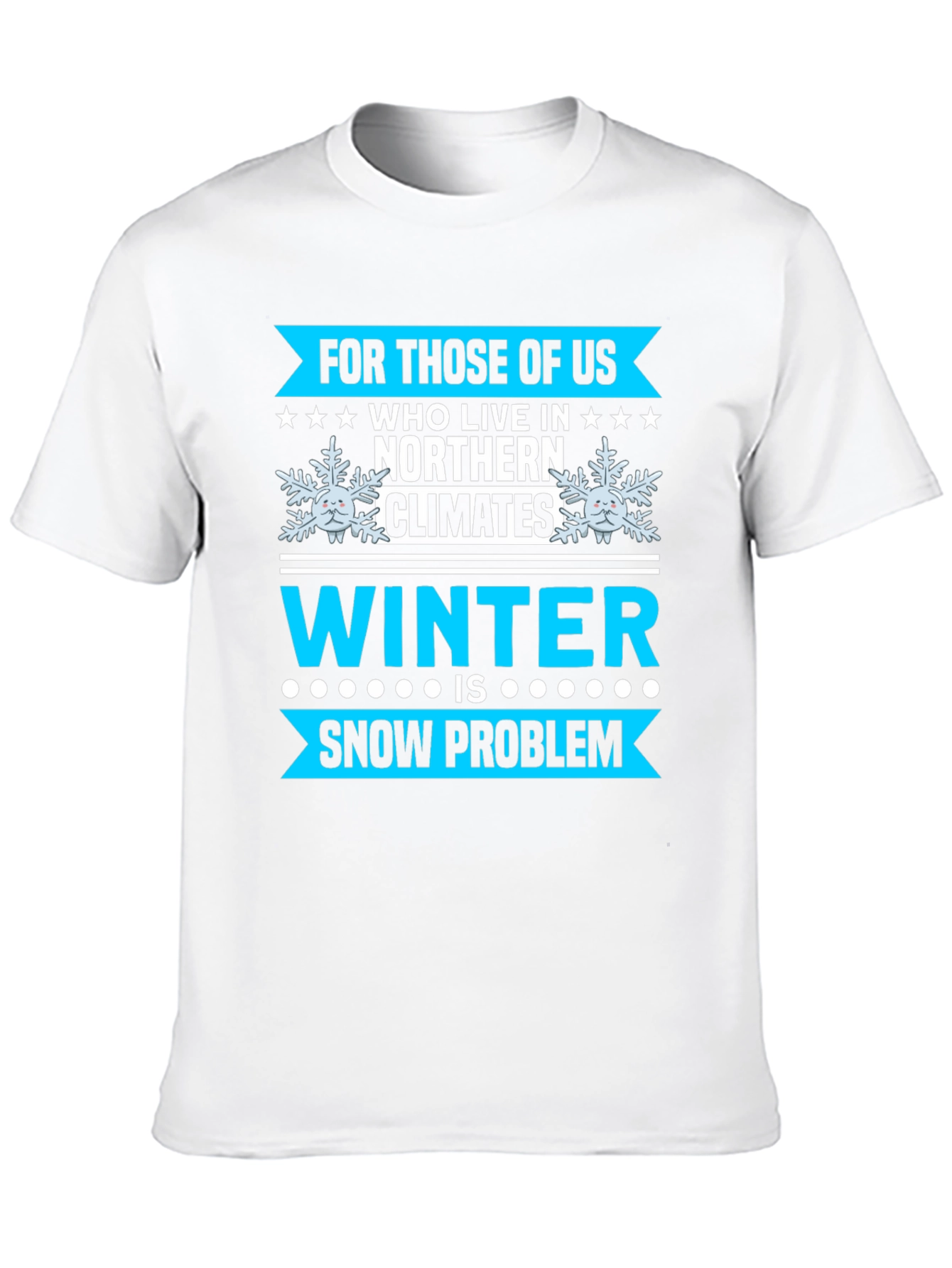 Winter Snow Problem T-Shirt