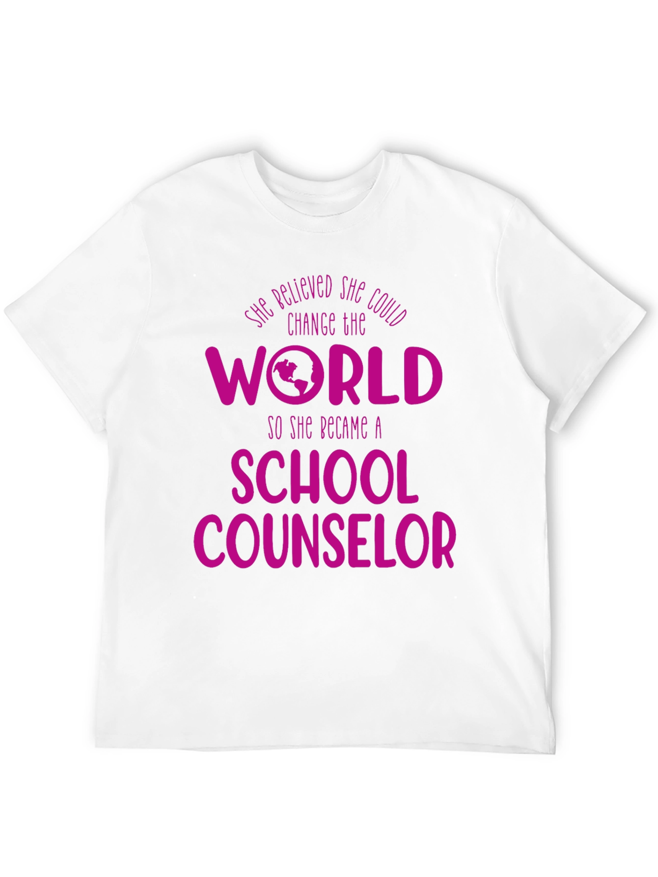 School Counselor T-Shirt - Change the World