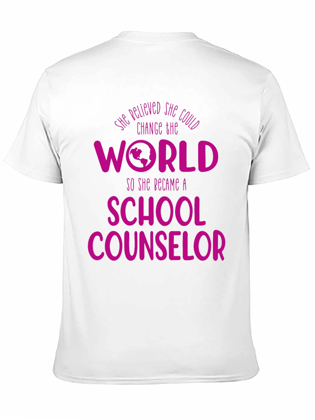 School Counselor T-Shirt - Change the World