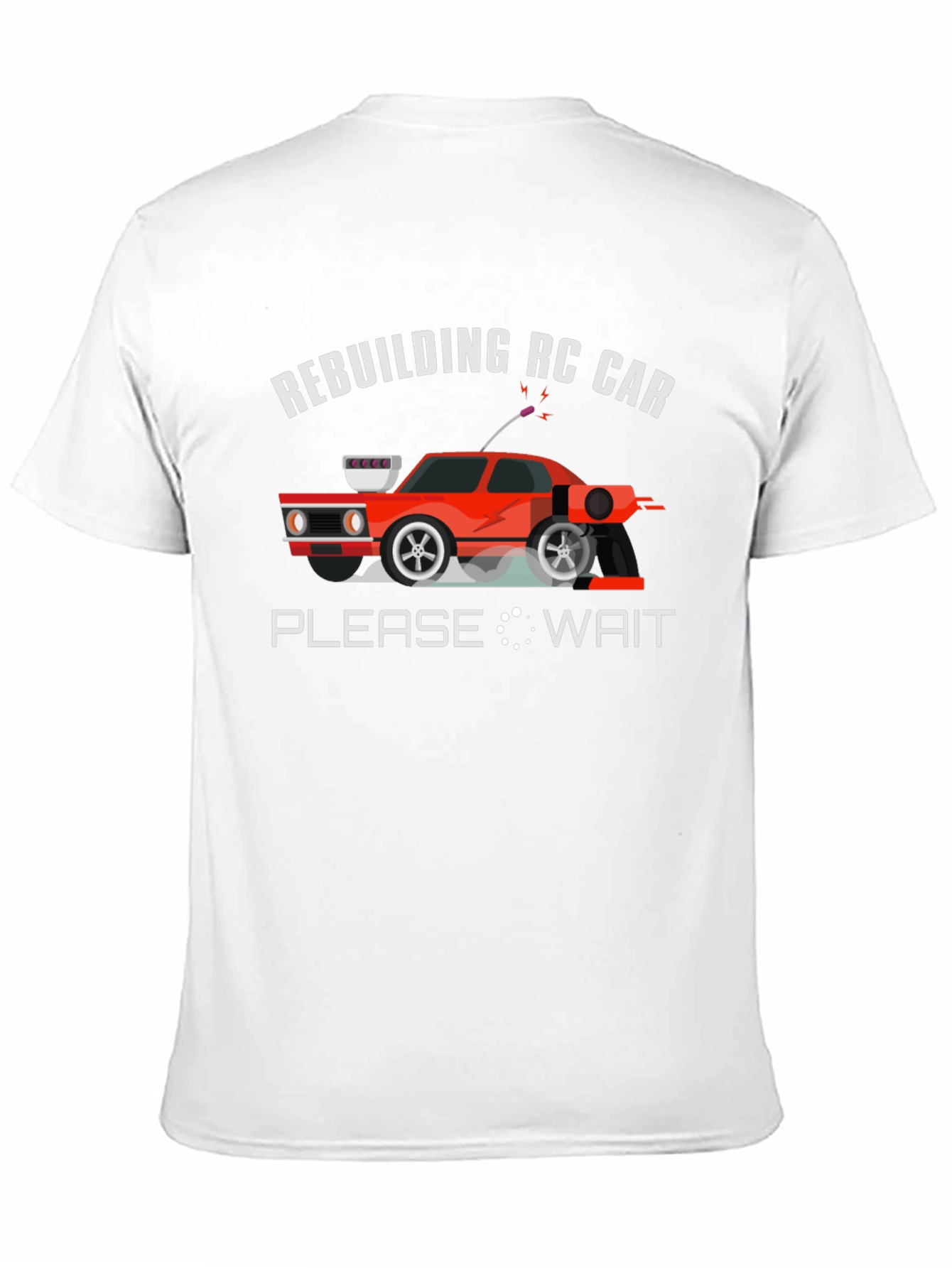 Rebuilding RC Car T-Shirt - Funny Hobby Tee