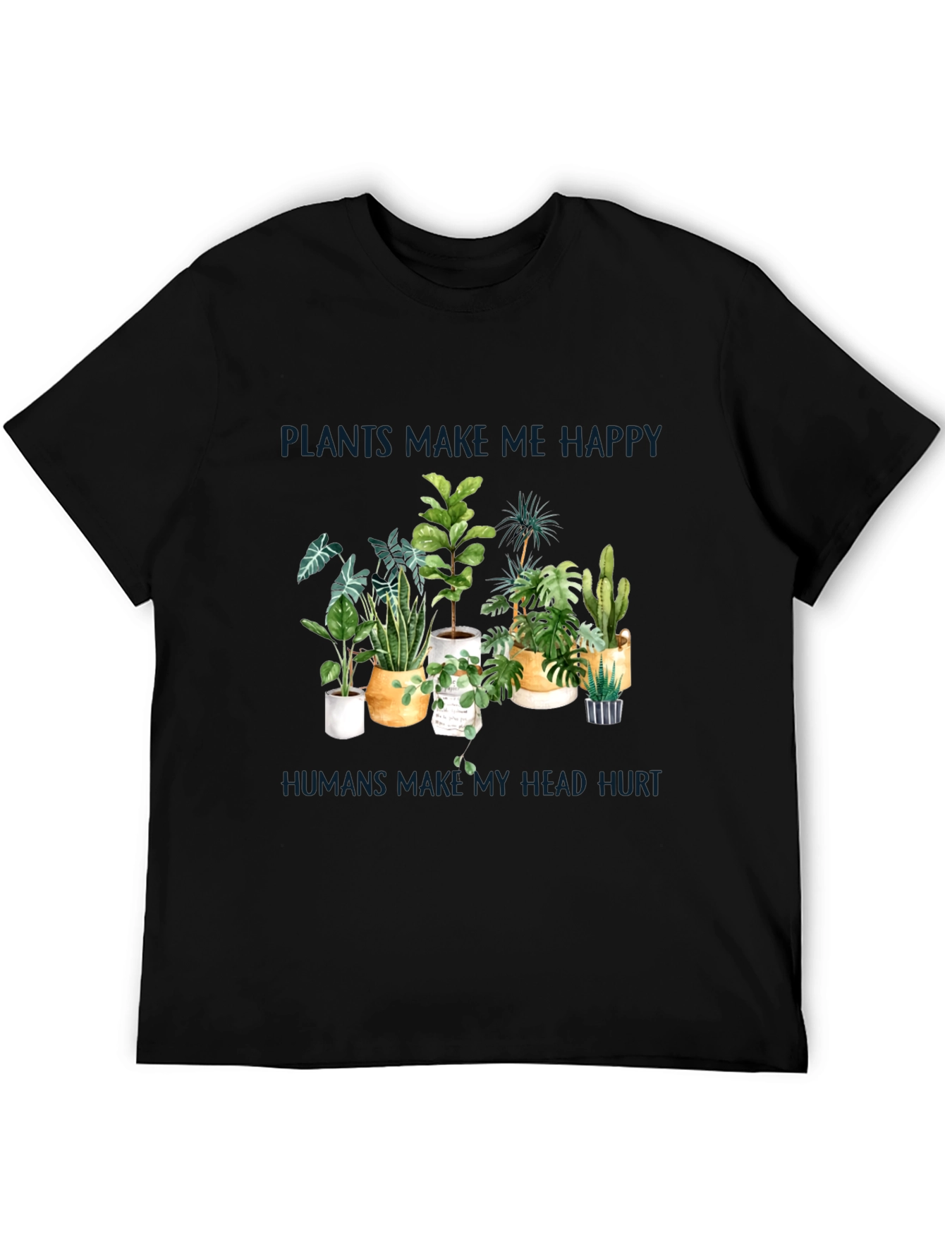Plants Make Me Happy T-Shirt