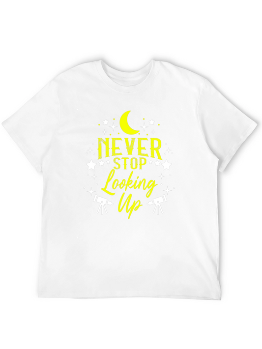 Never Stop Looking Up Graphic T-Shirt