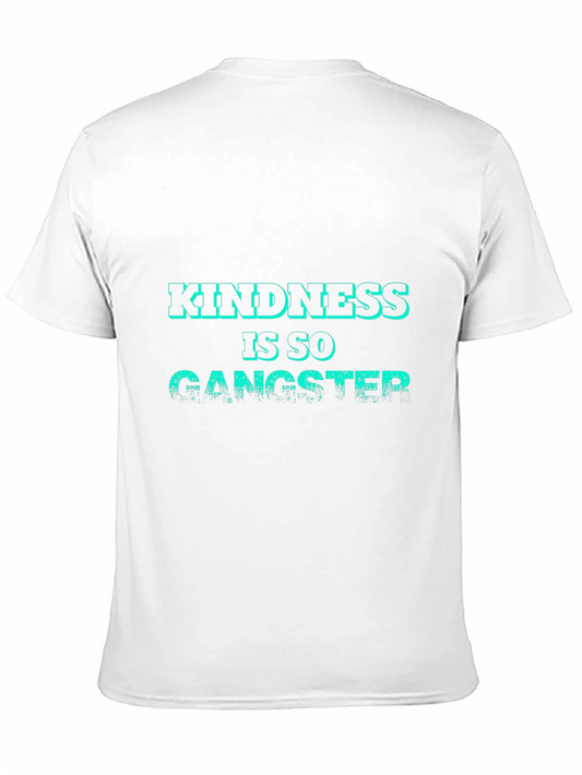 Kindness is So Gangster Graphic T-Shirt