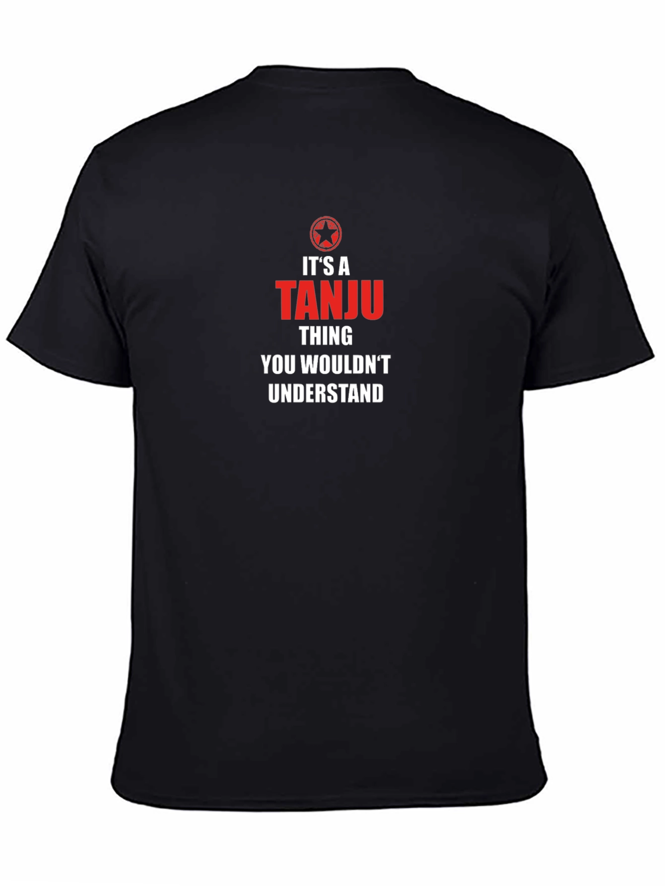Its a Tanju Thing T-Shirt - Custom Name Tee