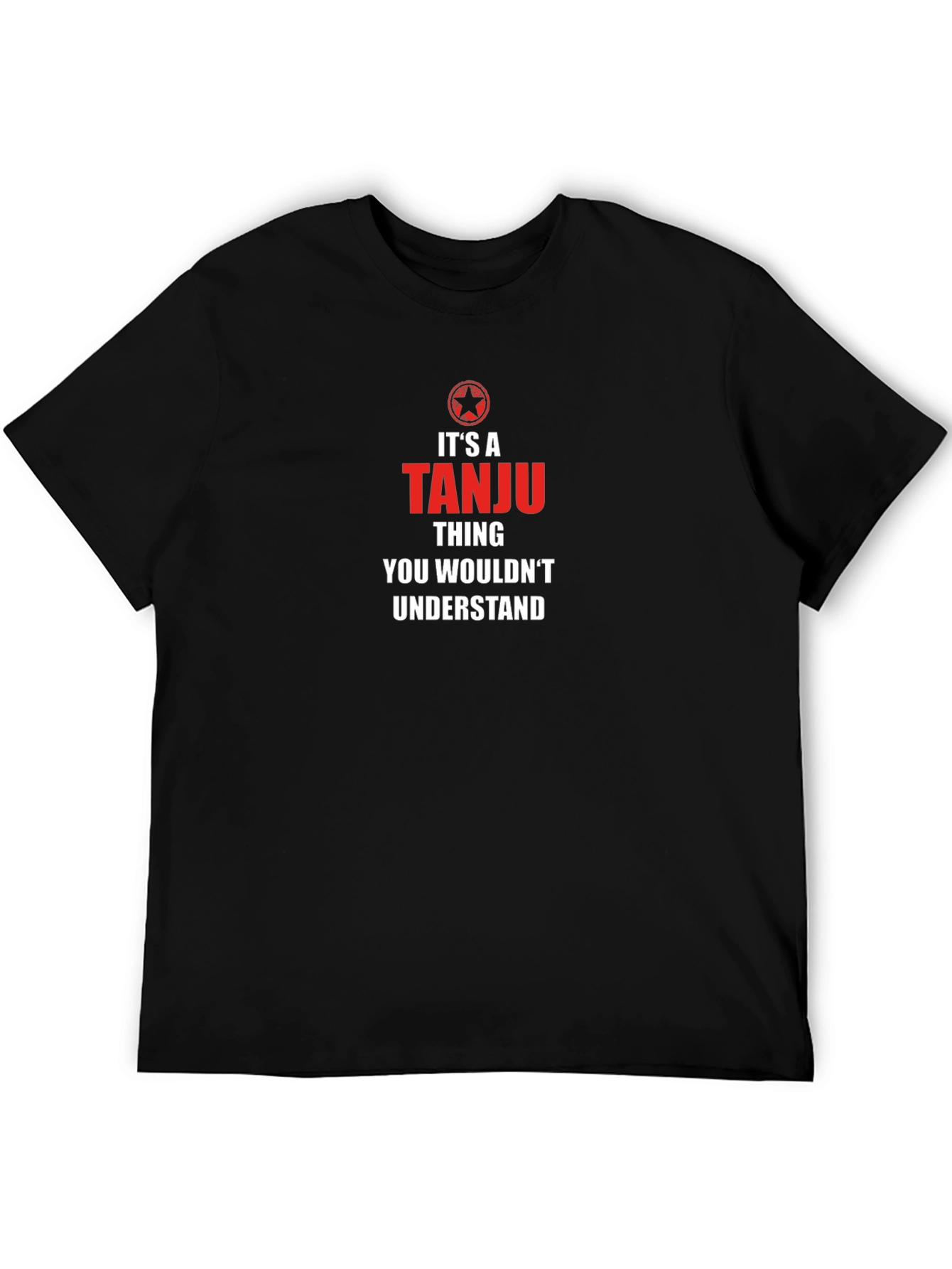 Its a Tanju Thing T-Shirt - Custom Name Tee