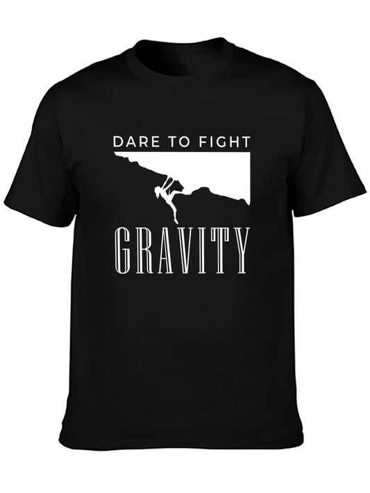 Dare to Fight Gravity T-Shirt | Climbing Shirt
