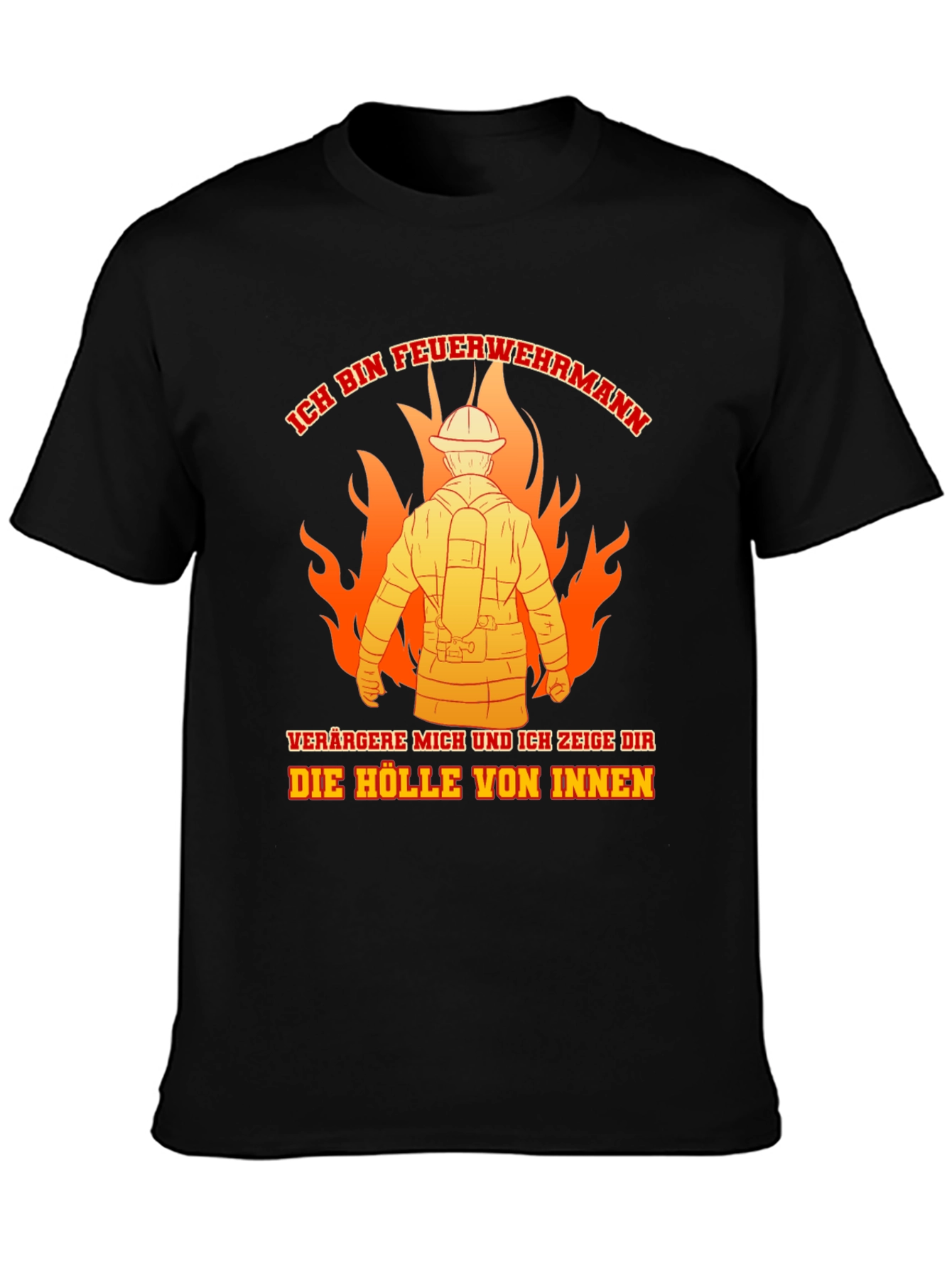 Firefighter T-Shirt: Ich Bin Feuerwehrmann