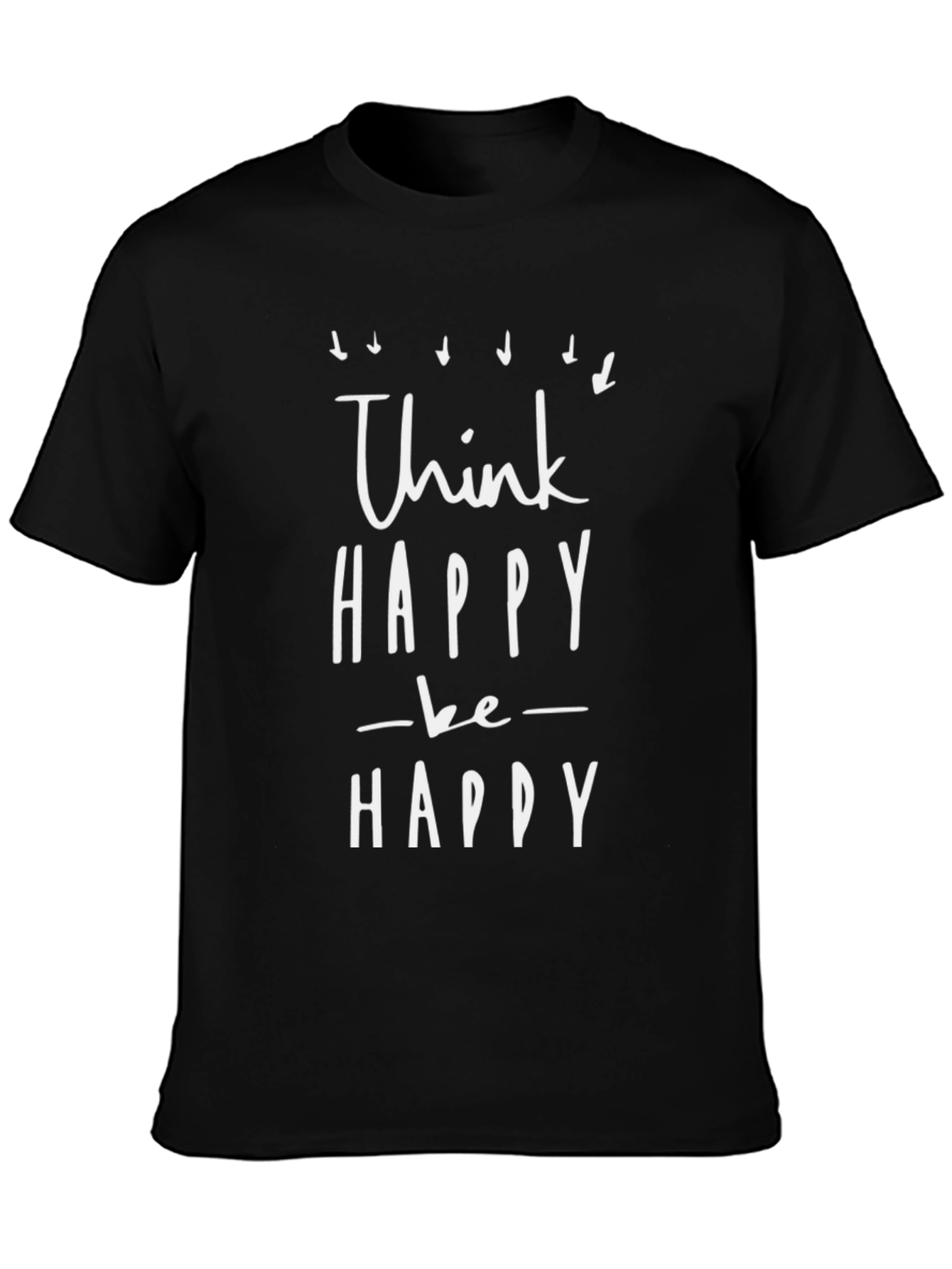 Think Happy Be Happy Black Graphic Tee