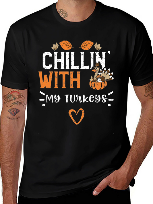 Chillin With My Turkeys Thanksgiving T-Shirt