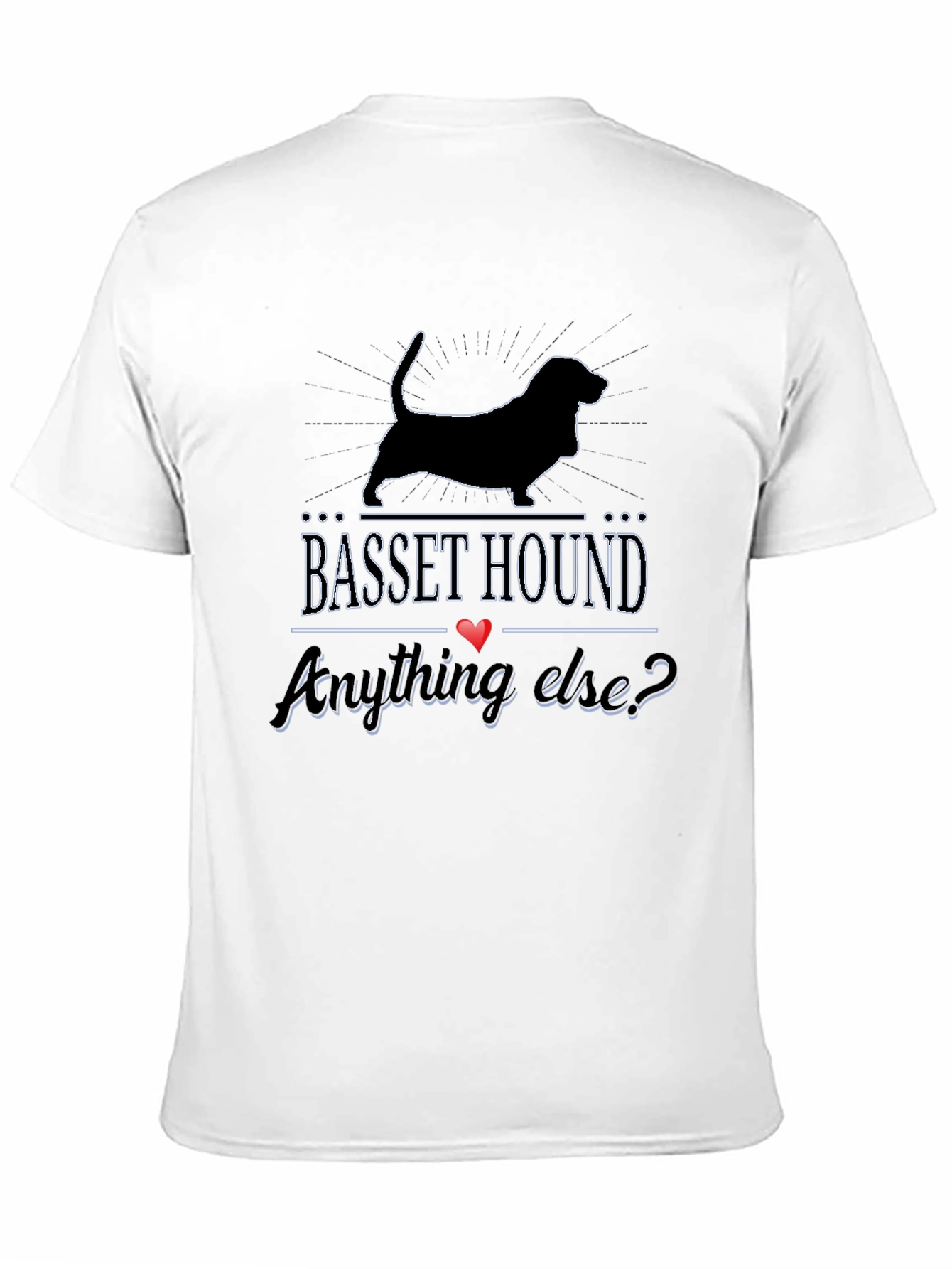 Basset Hound Anything Else? Graphic Tee