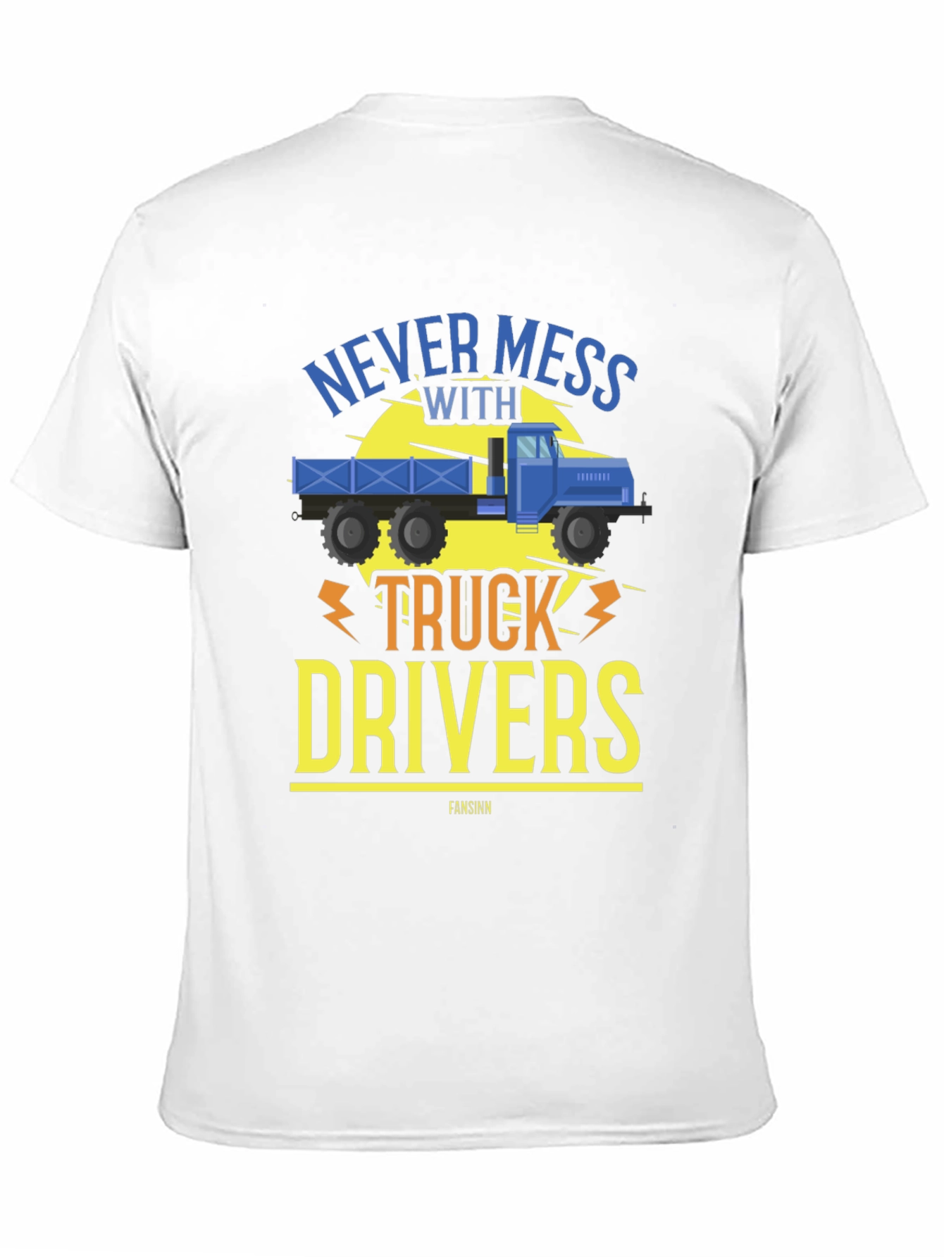 Never Mess With Truck Drivers Black Tee