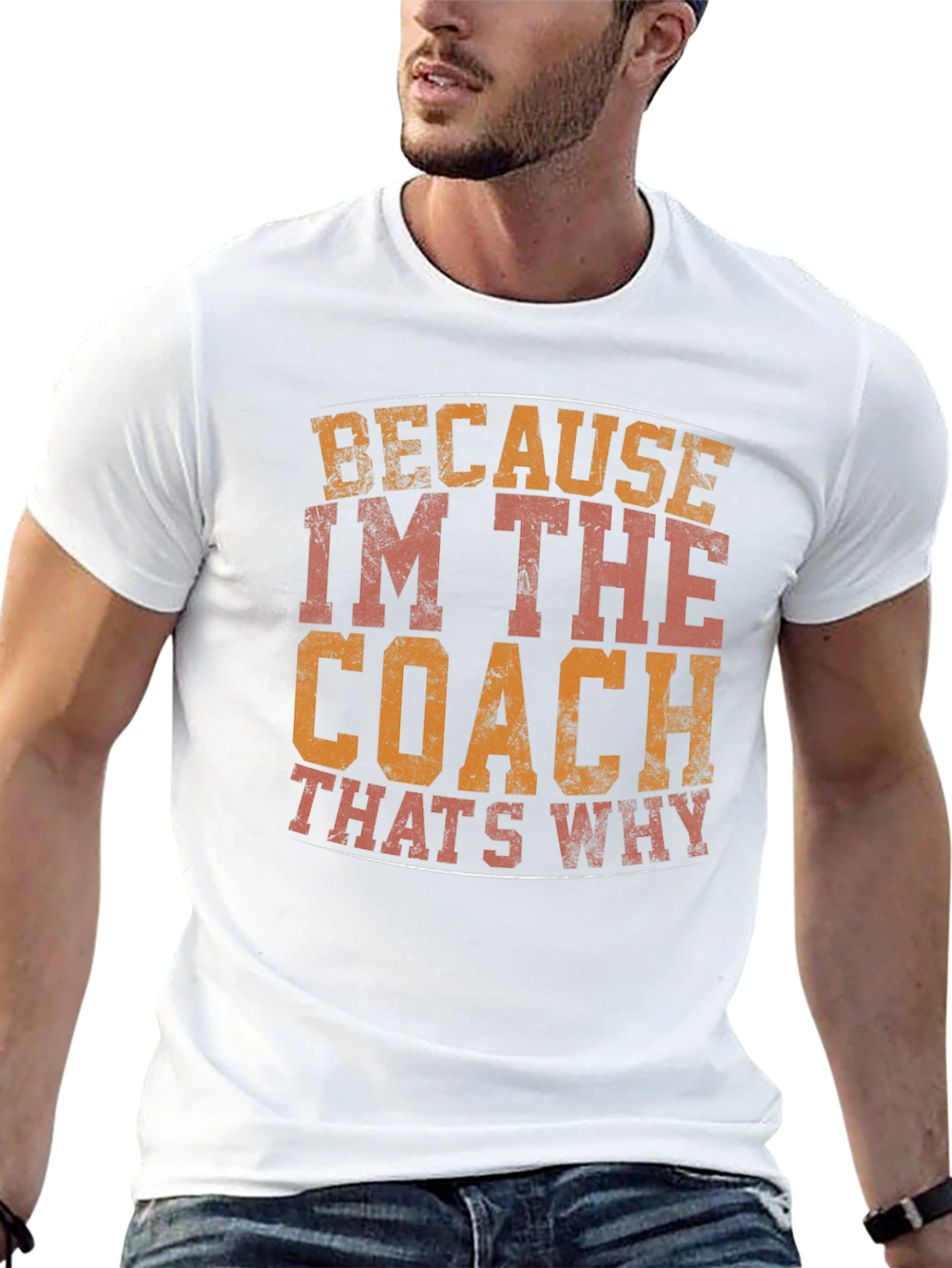 Coach T-Shirt - Because Im The Coach Thats Why