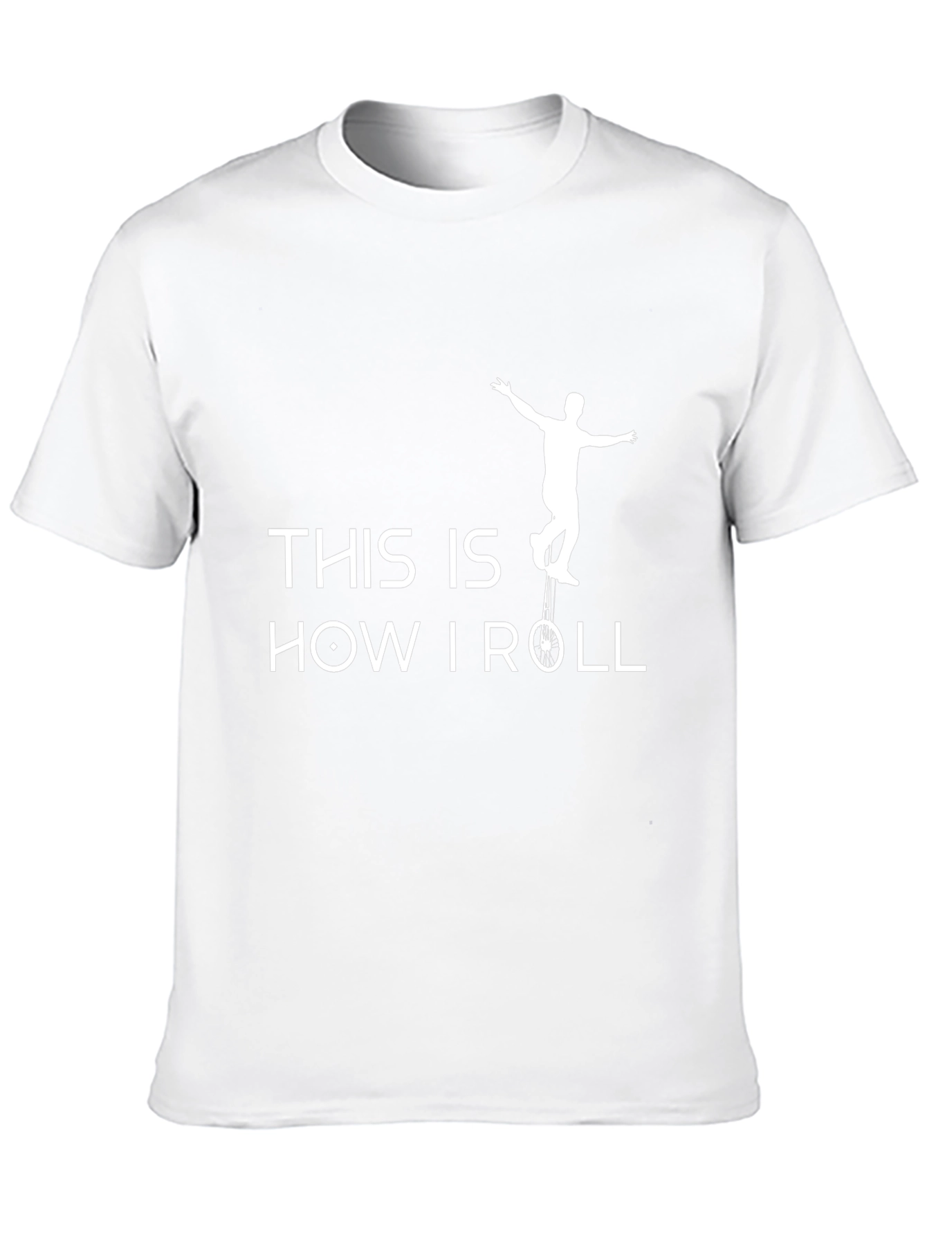 This is How I Roll T-Shirt - Unicycle Design
