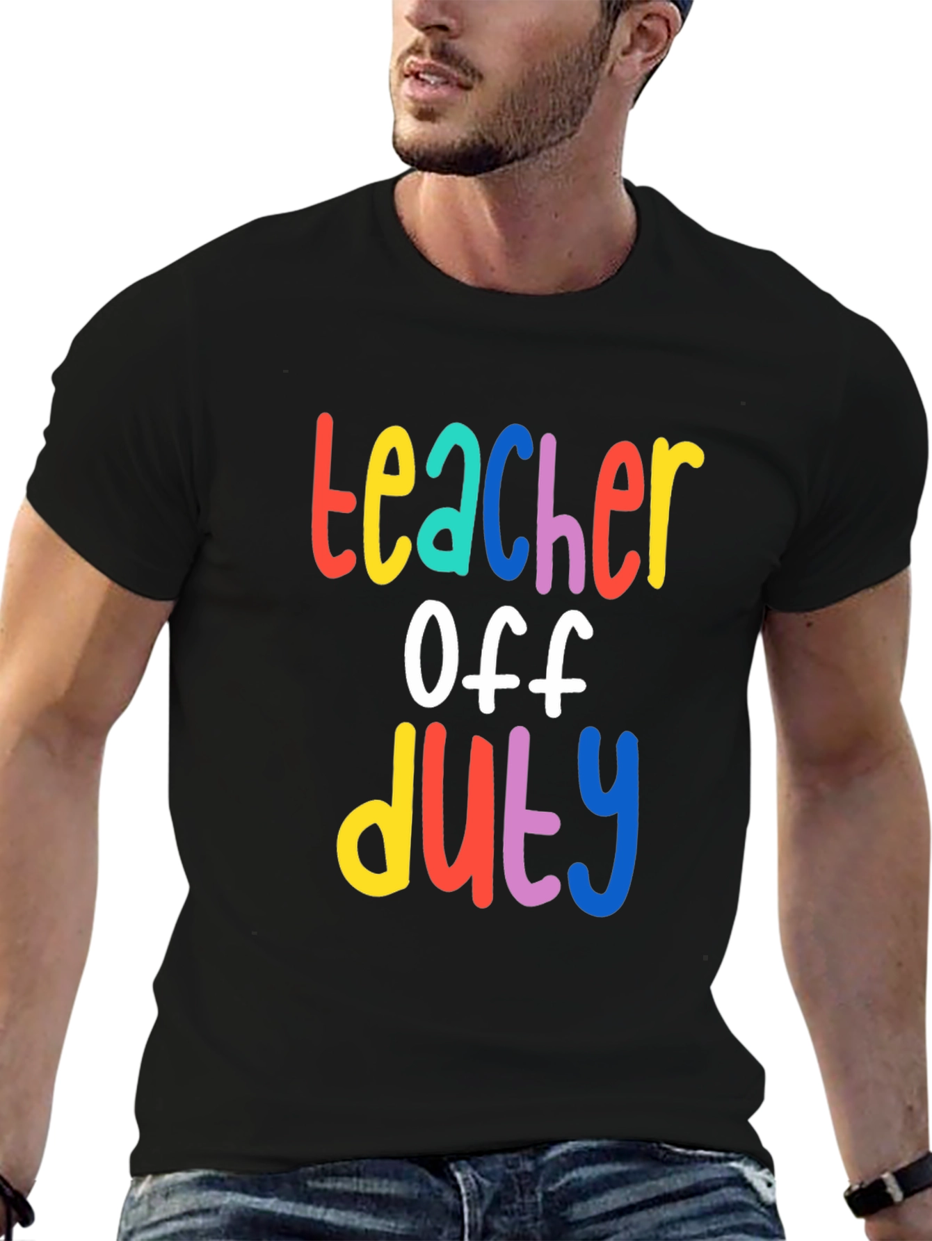 Teacher Off Duty Graphic T-Shirt
