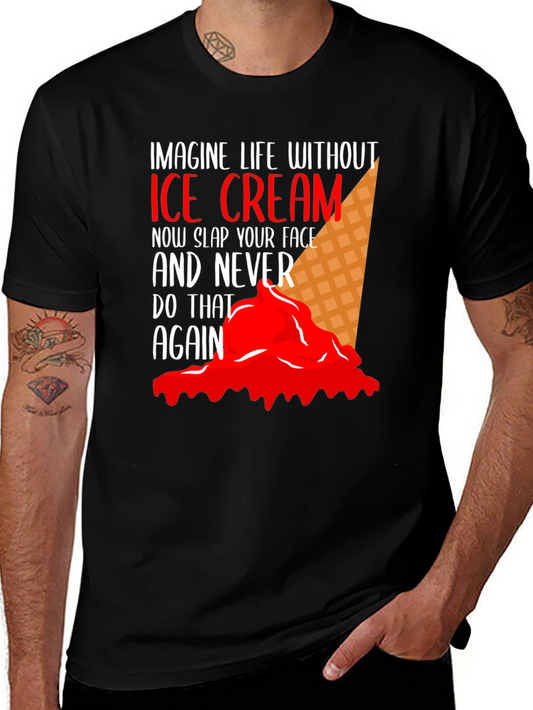 Imagine Life Without Ice Cream Black T-Shirt