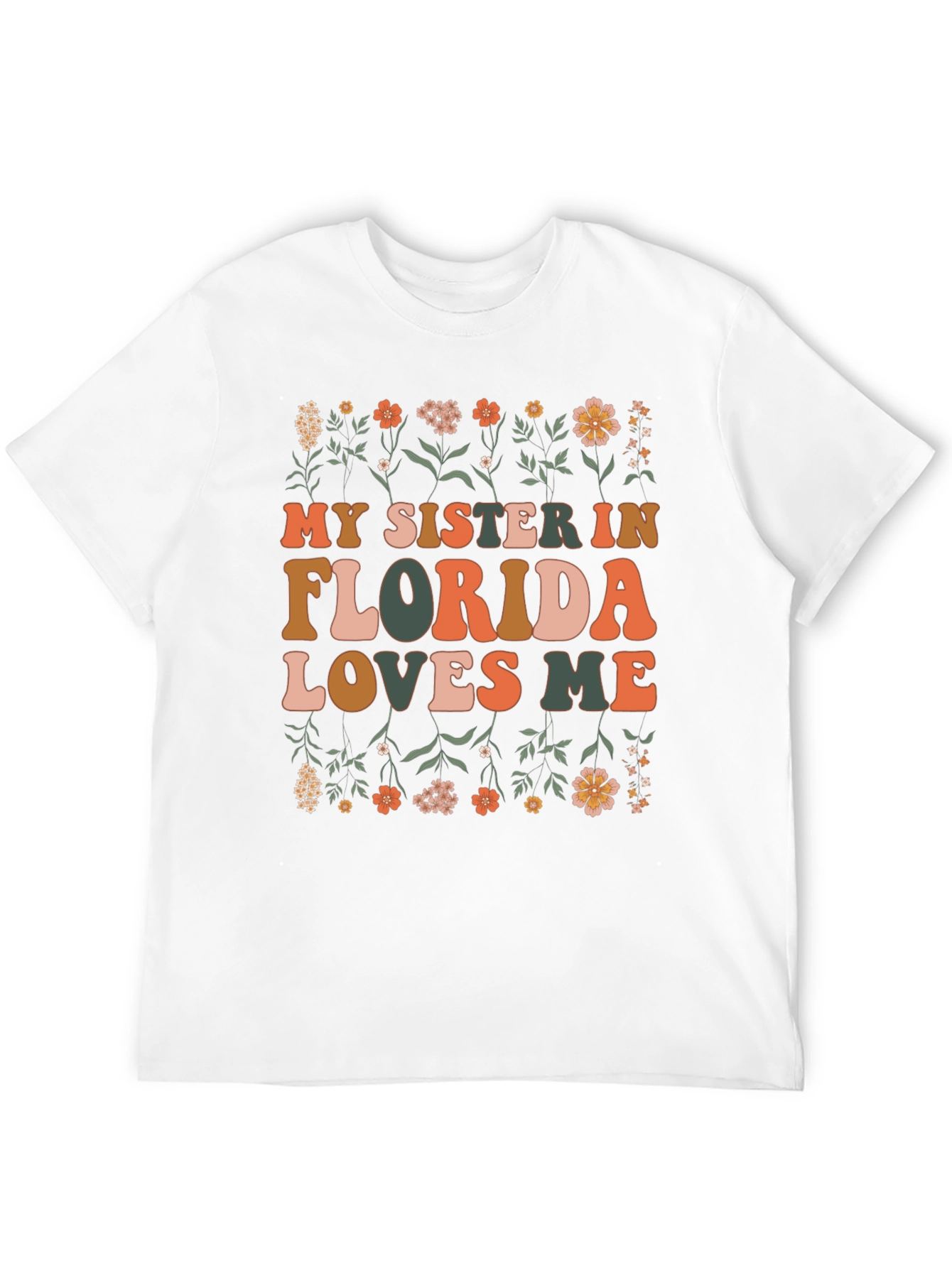 My Sister in Florida Loves Me Graphic Tee