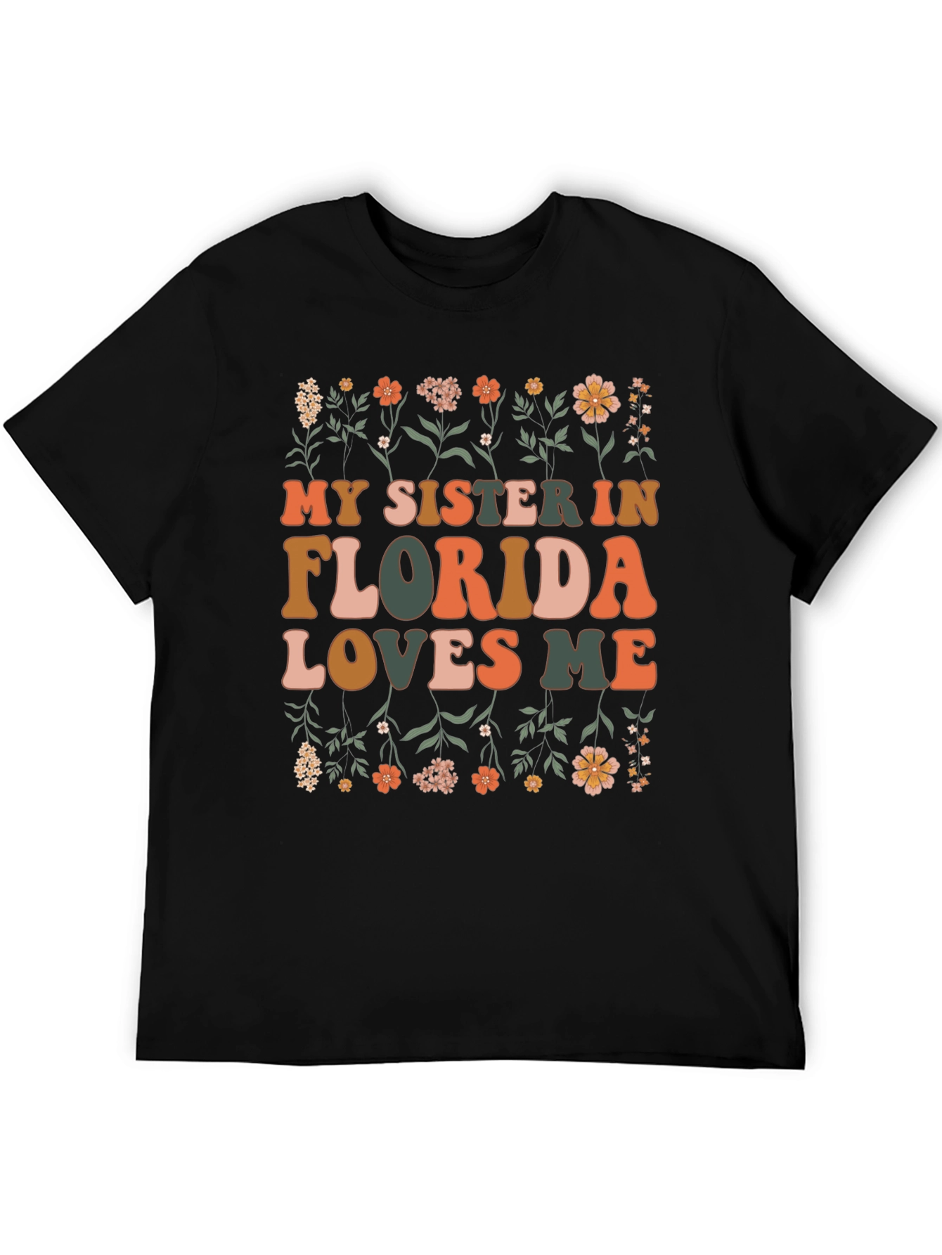 My Sister in Florida Loves Me Graphic Tee