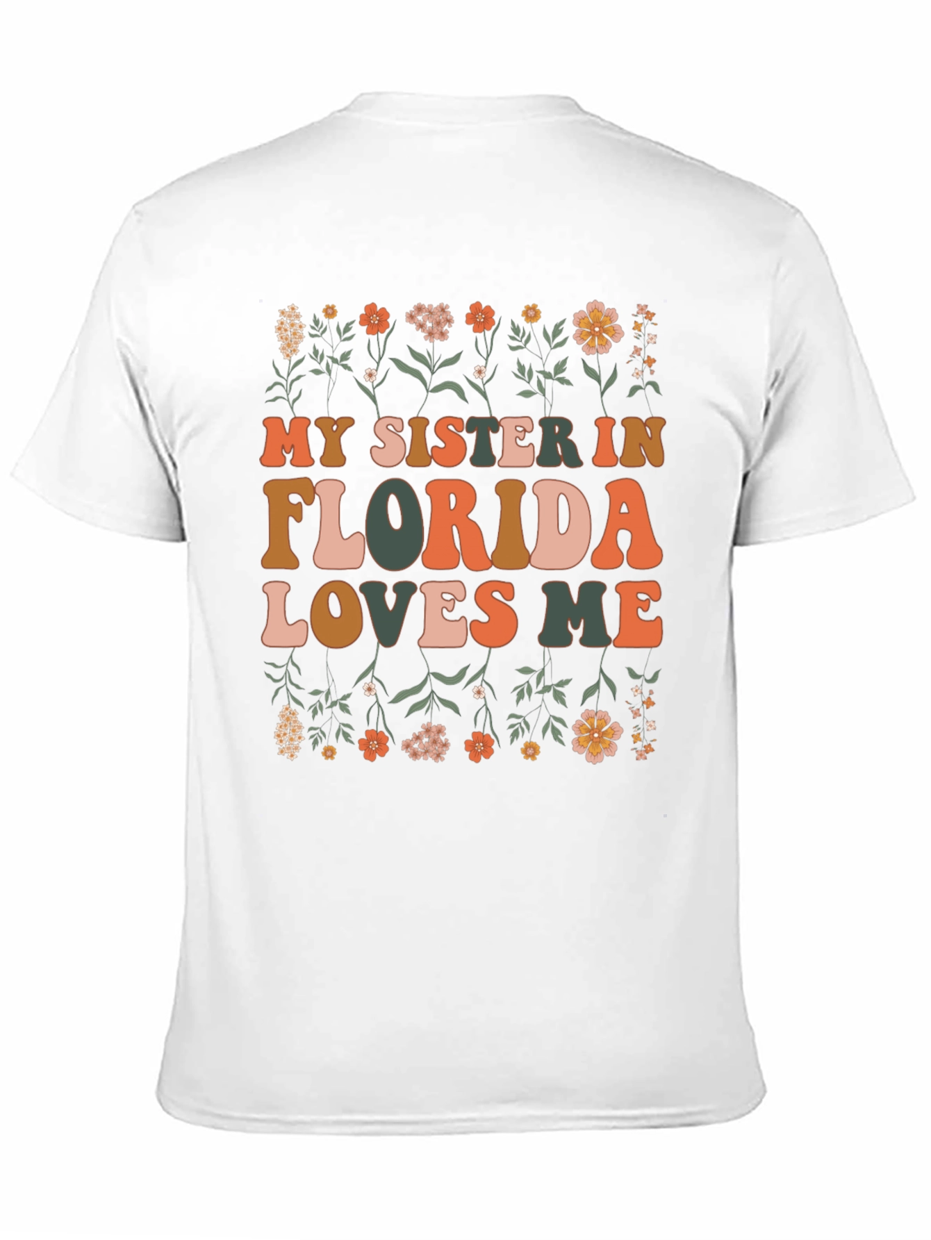 My Sister in Florida Loves Me Graphic Tee