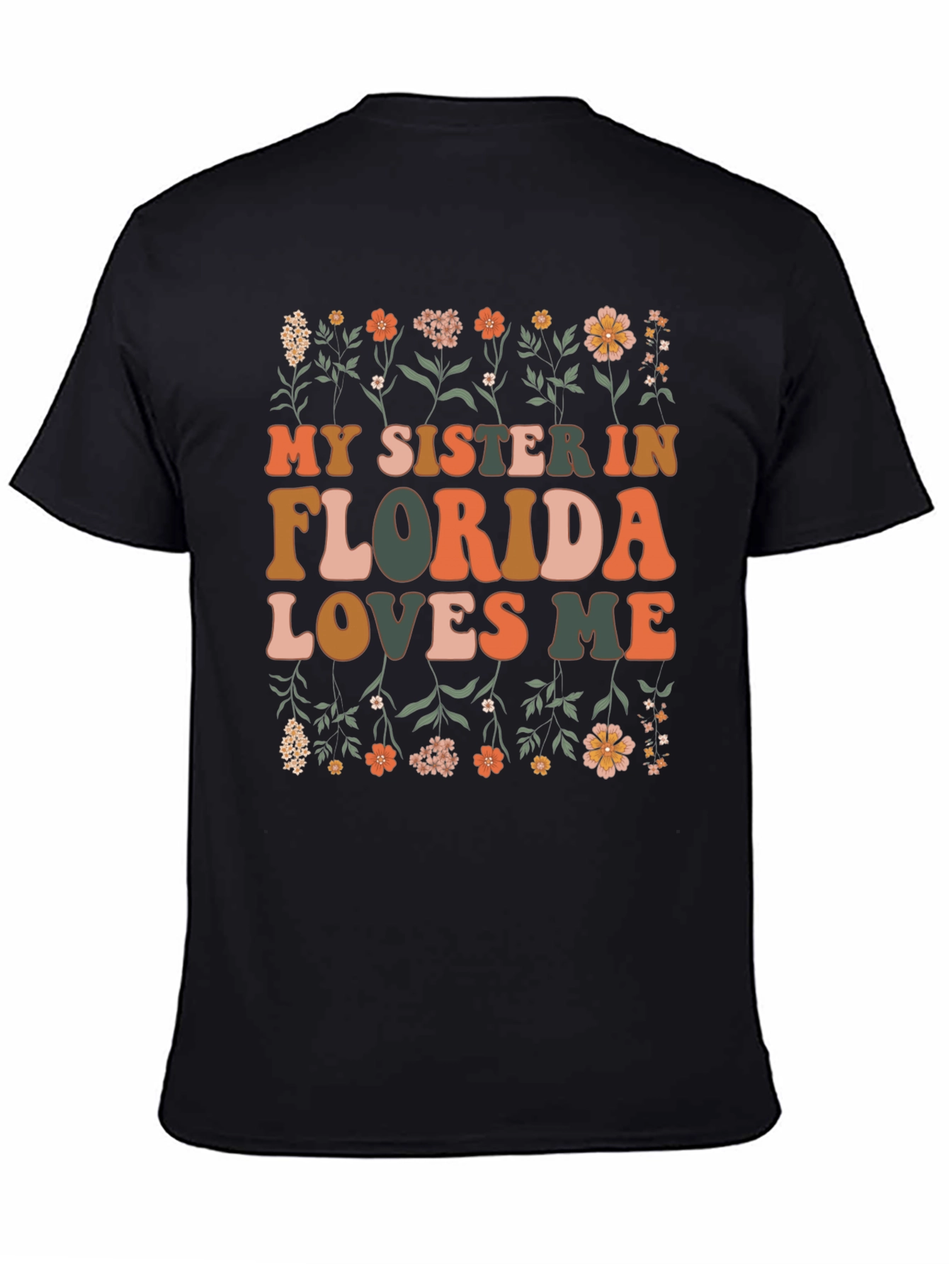 My Sister in Florida Loves Me Graphic Tee