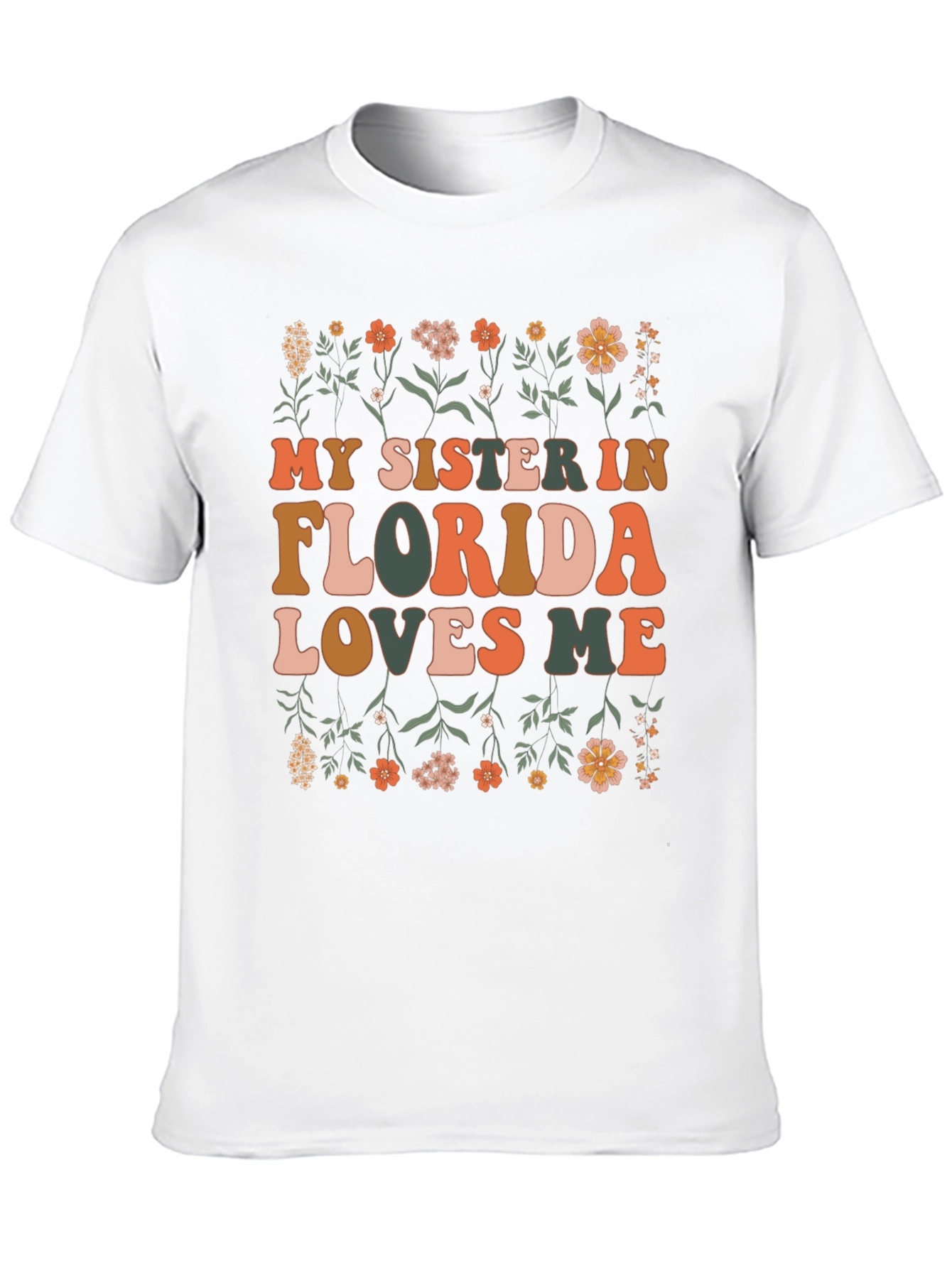 My Sister in Florida Loves Me Graphic Tee