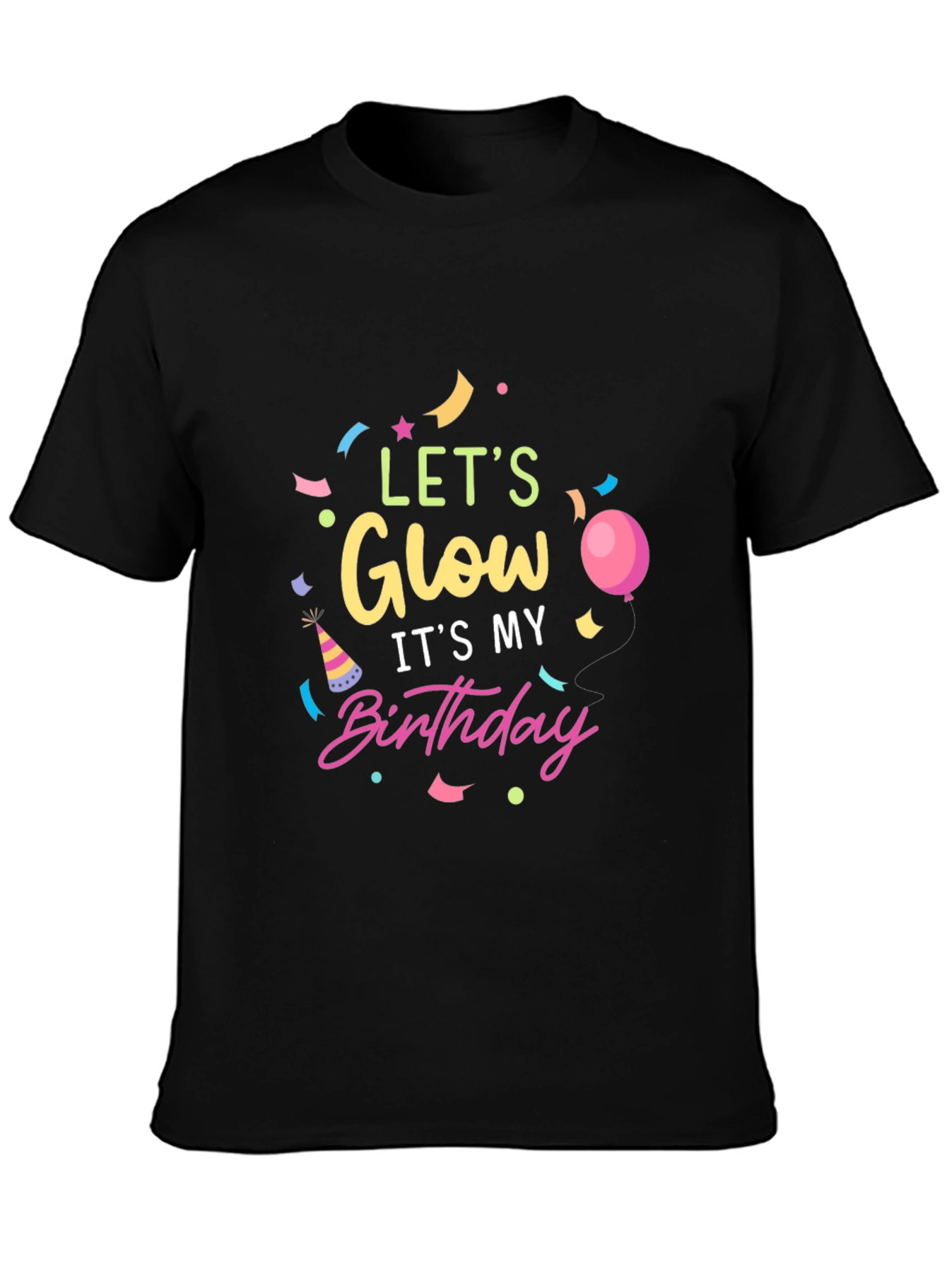 Lets Glow Birthday T-Shirt