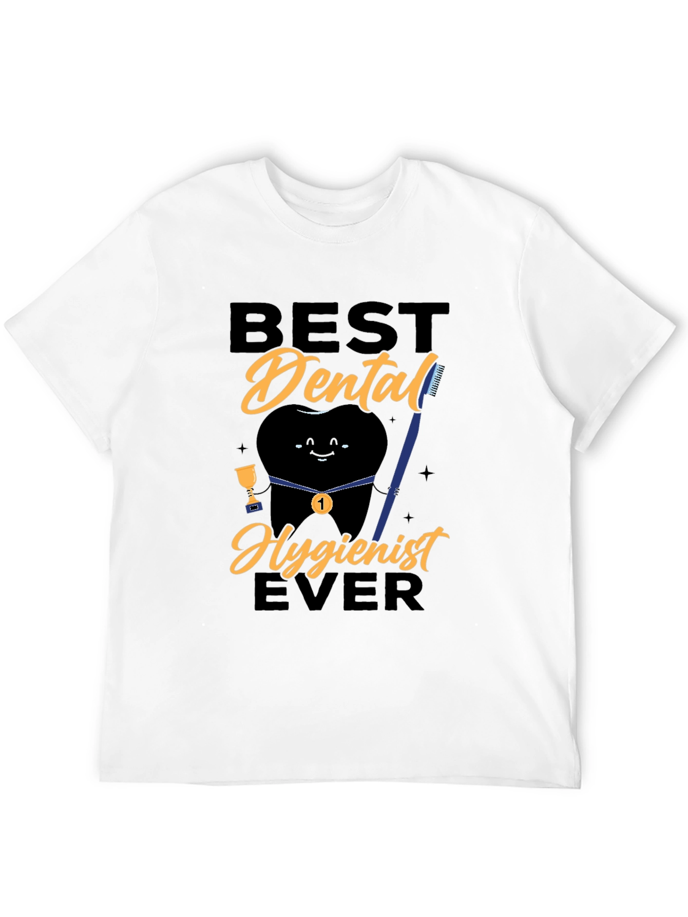 Best Dental Hygienist Ever Black T-Shirt