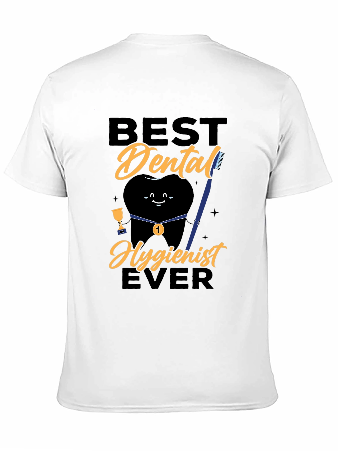 Best Dental Hygienist Ever Black T-Shirt