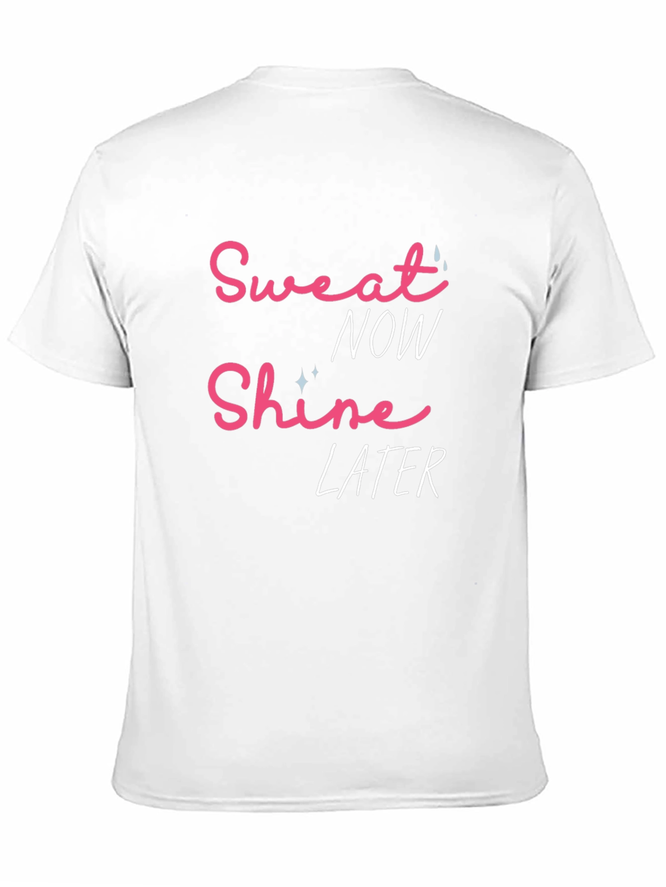 Sweat Now Shine Later Graphic T-Shirt - Black