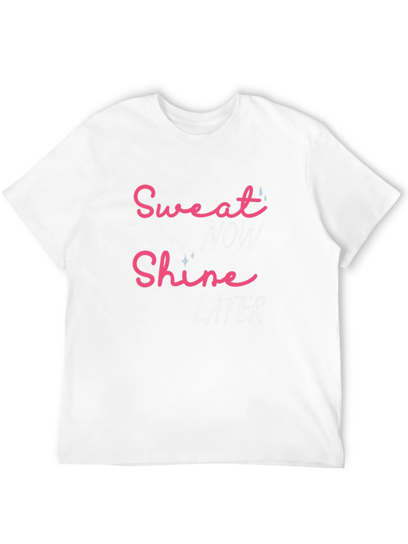Sweat Now Shine Later Graphic T-Shirt - Black