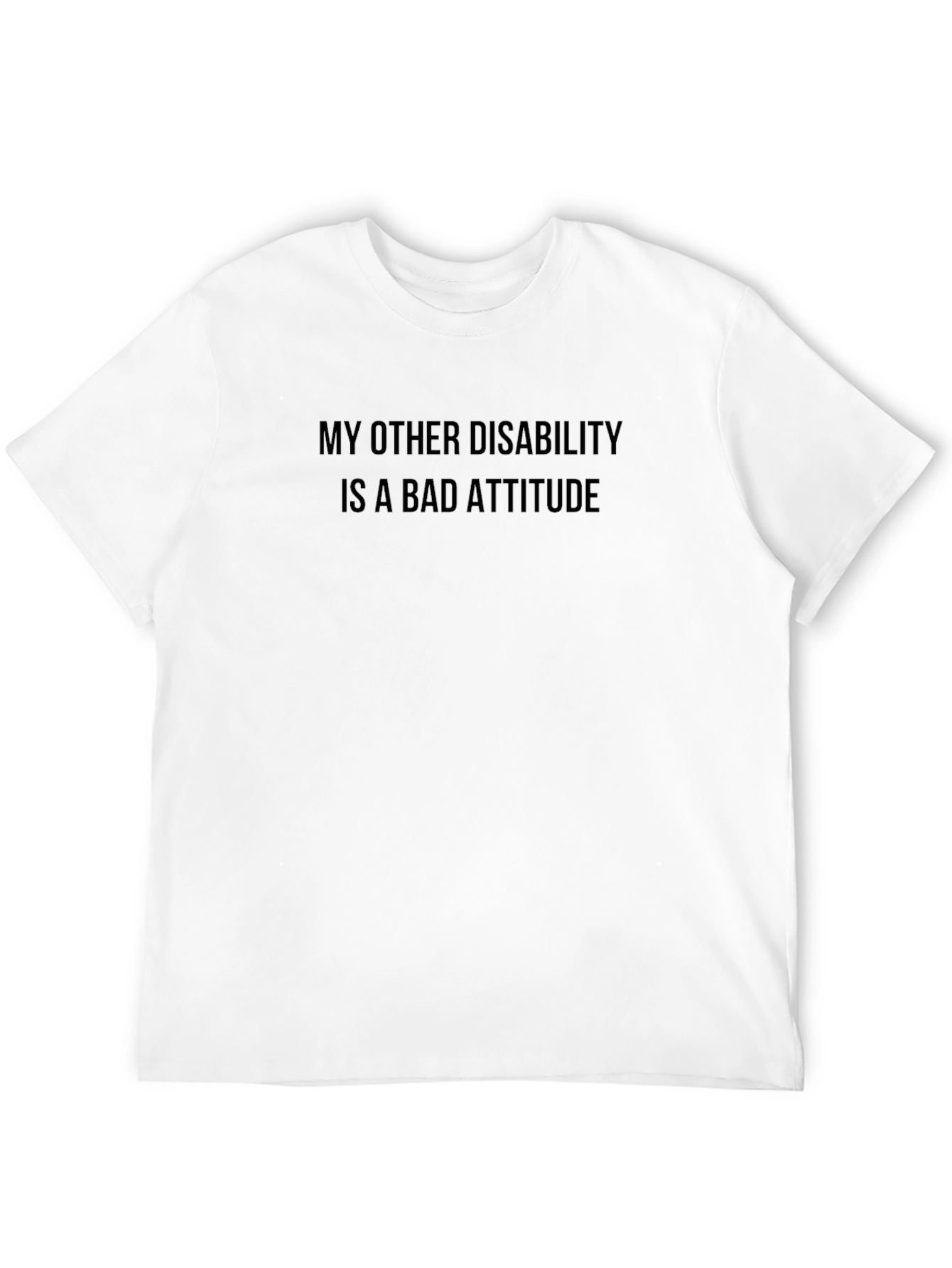 Funny Attitude Graphic T-Shirt