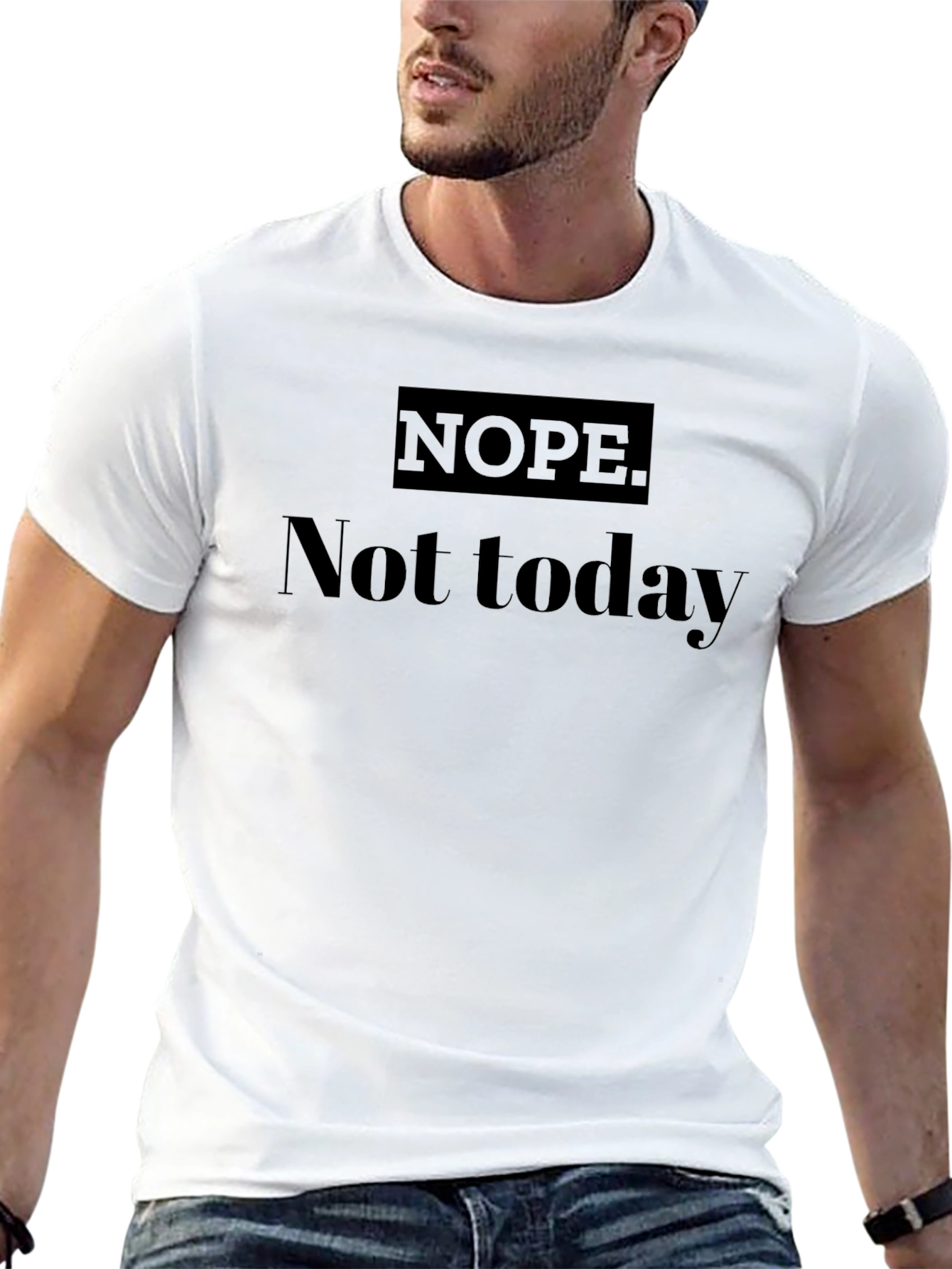 Nope Not Today Graphic T-Shirt
