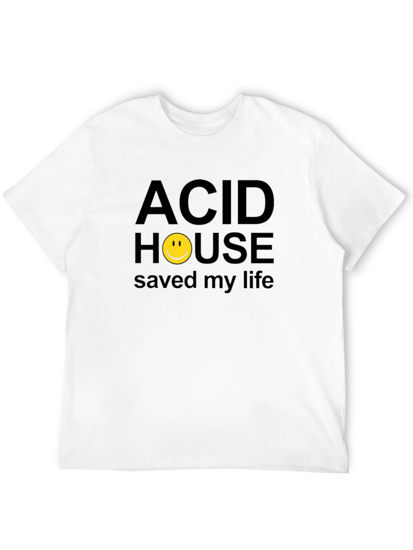 Acid House Saved My Life Graphic T-Shirt