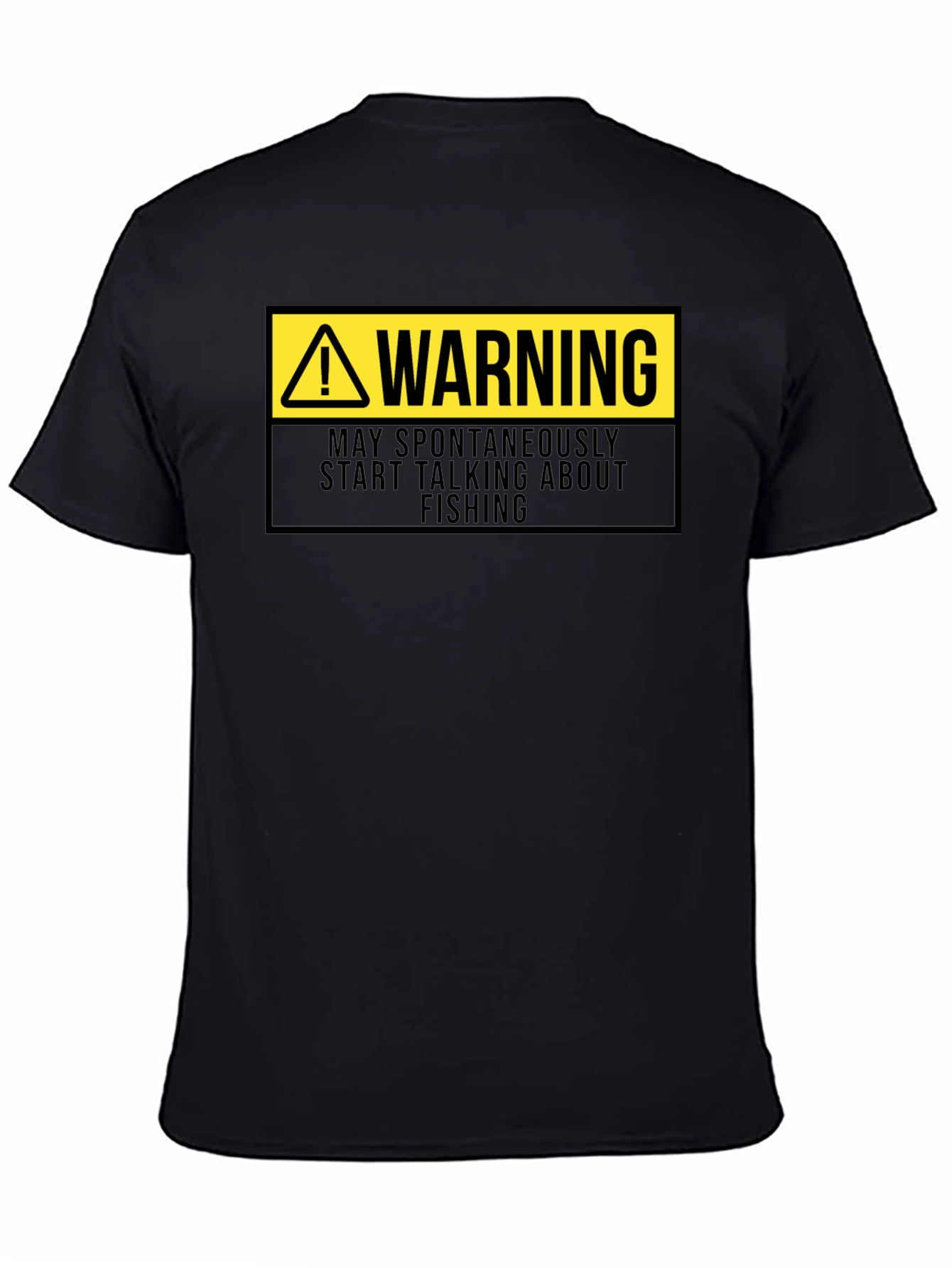 Warning May Spontaneously Talk About Fishing Black T-Shirt