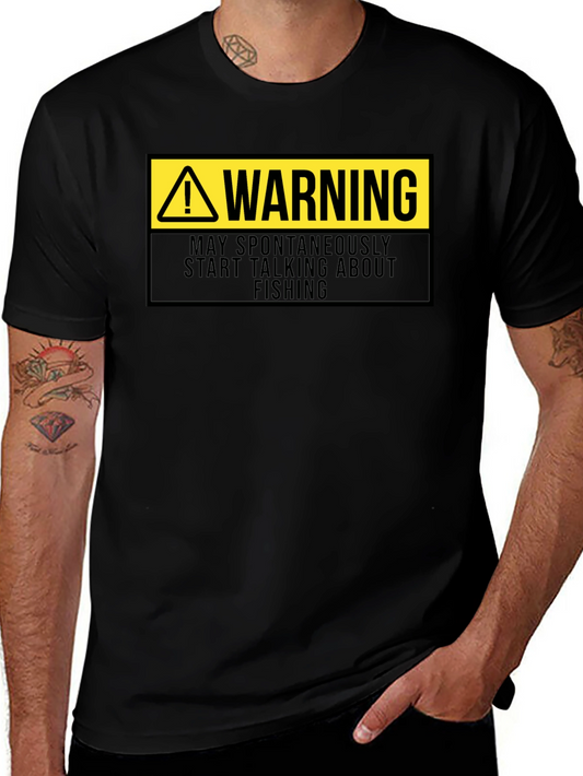 Warning May Spontaneously Talk About Fishing Black T-Shirt