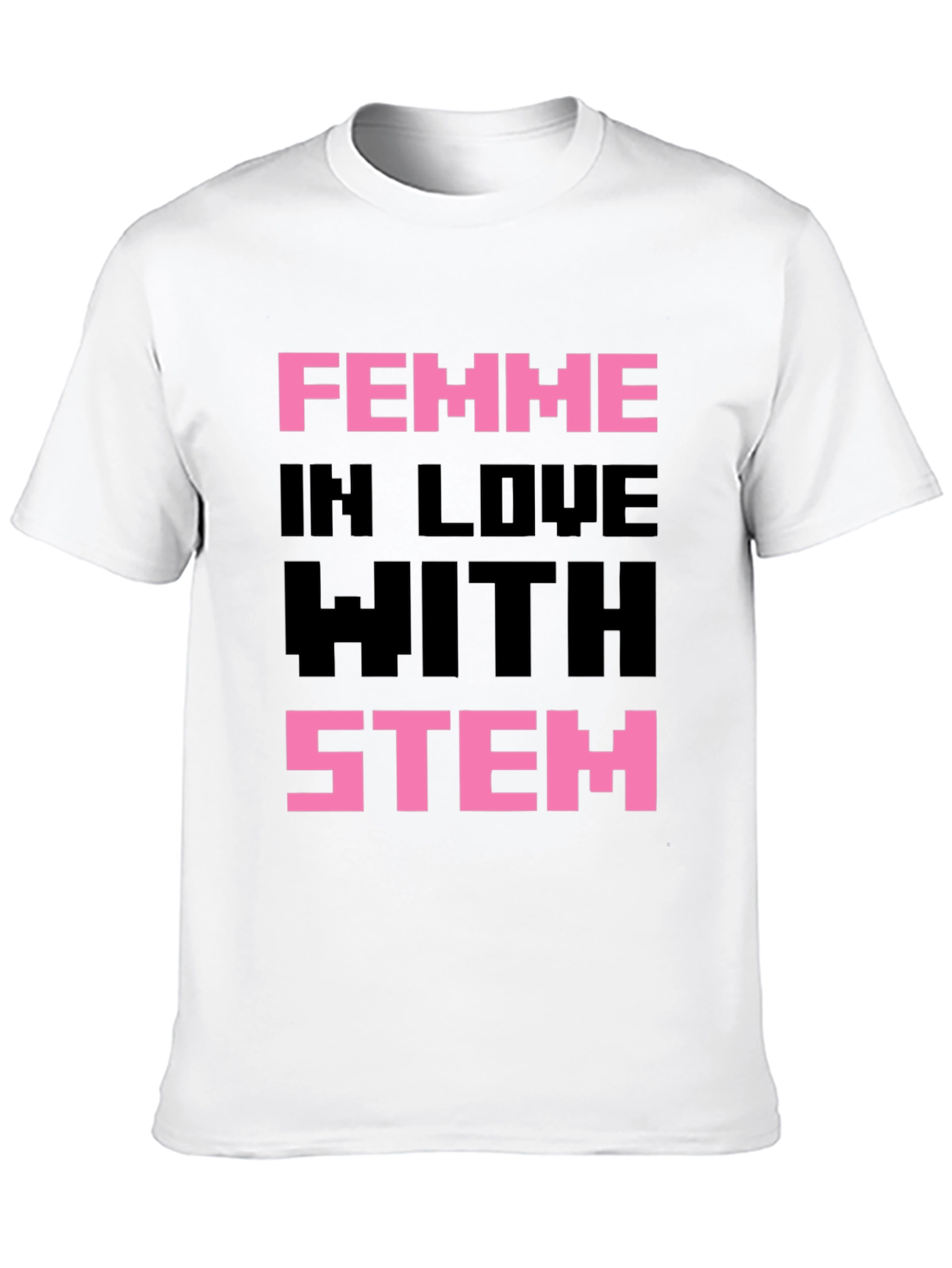 Femme in Love with STEM Black T-Shirt