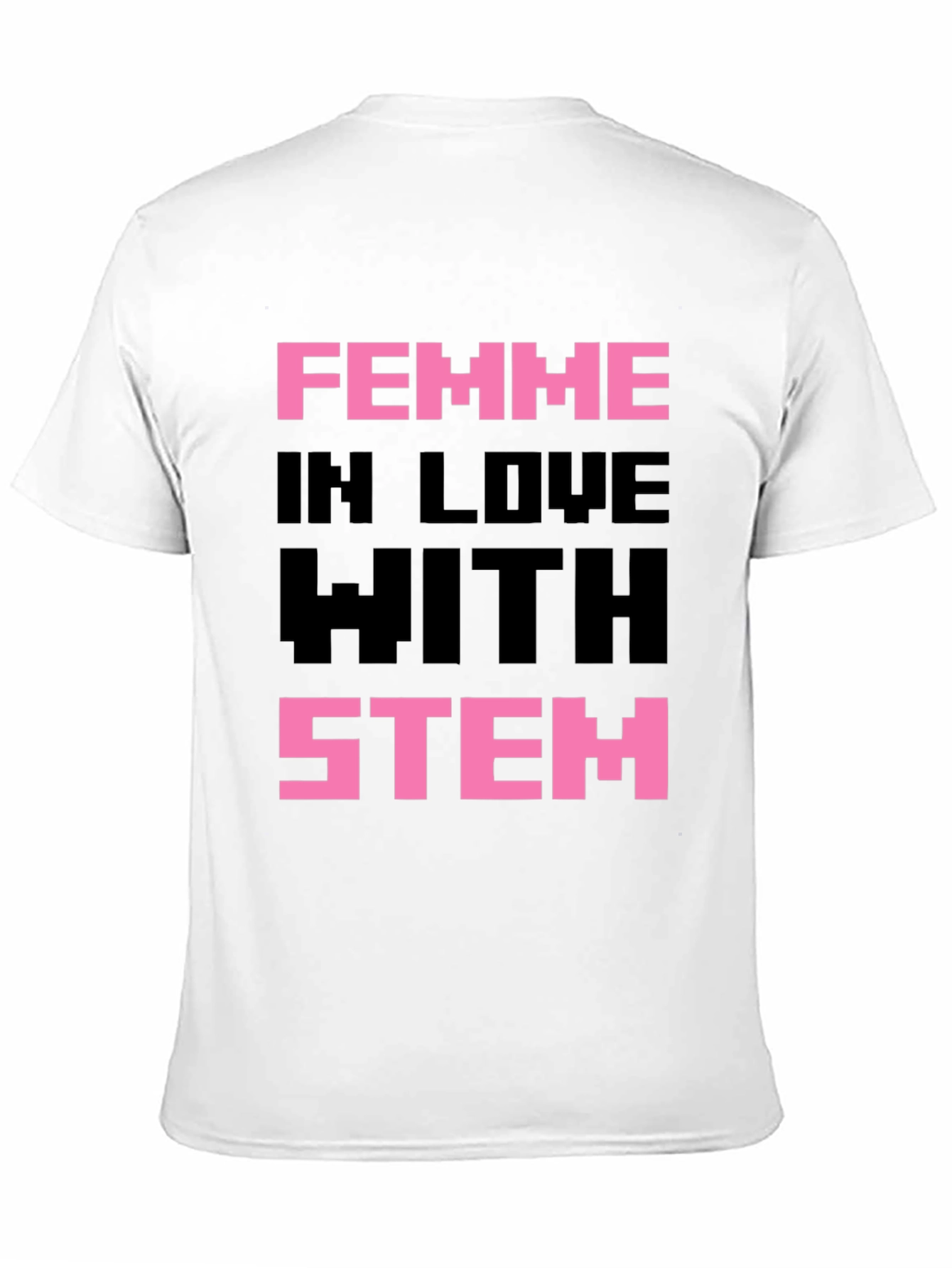 Femme in Love with STEM Black T-Shirt