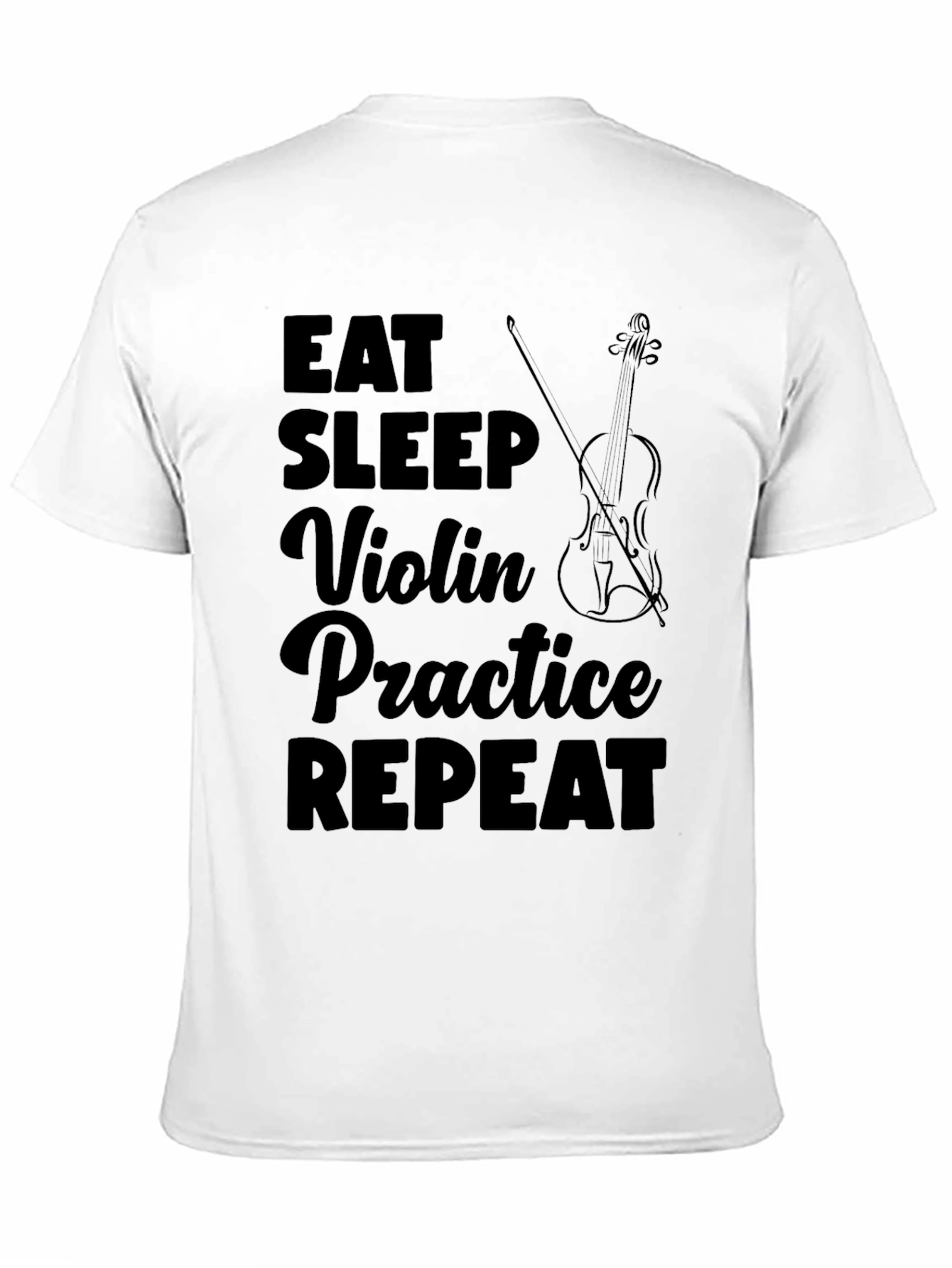 Eat Sleep Violin Practice Repeat Black T-Shirt