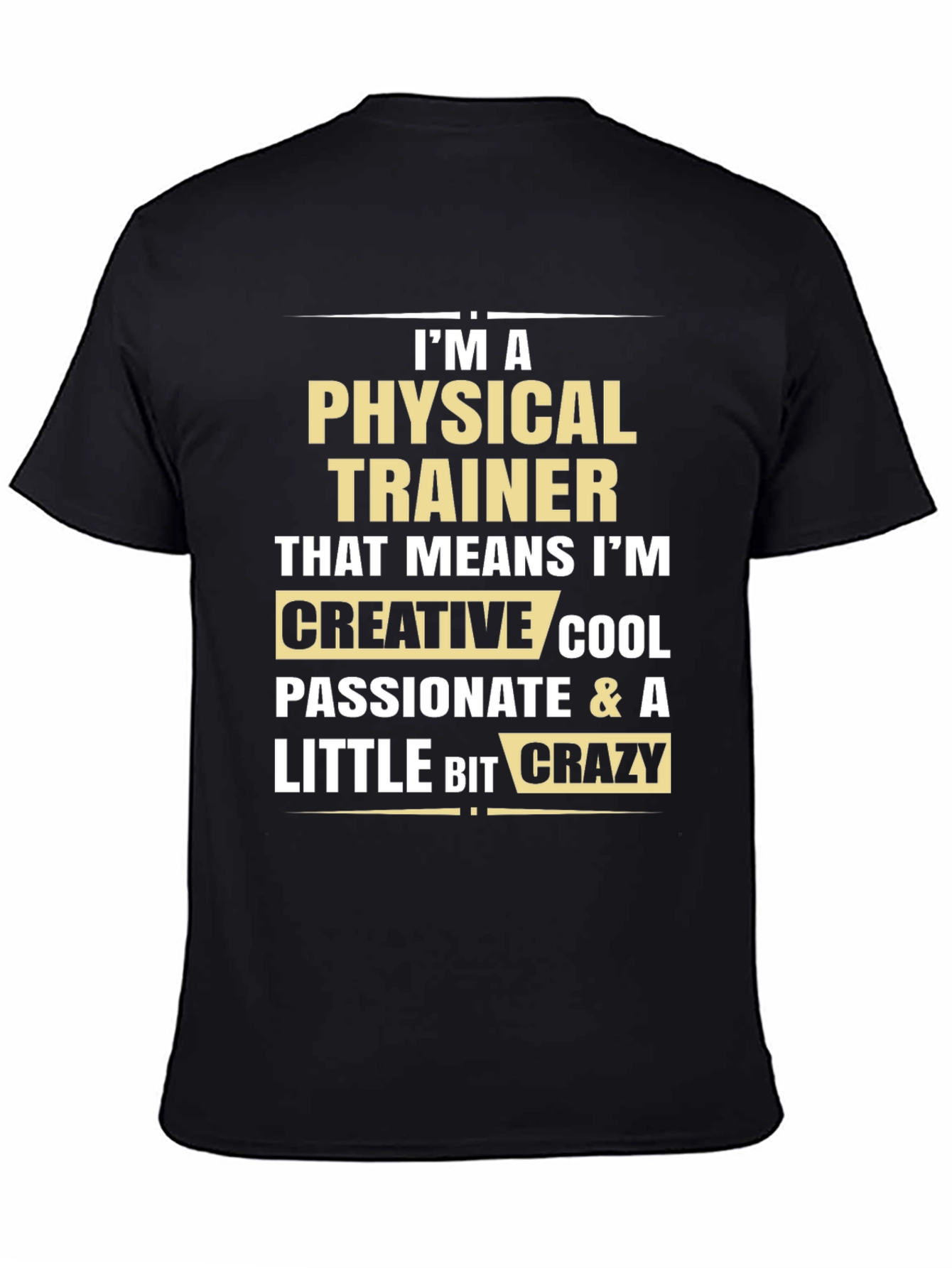 Physical Trainer Funny Graphic Tee