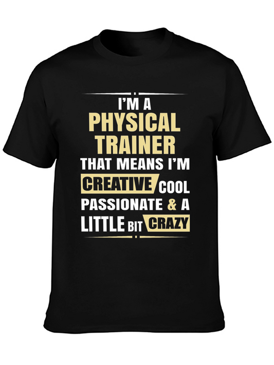 Physical Trainer Funny Graphic Tee
