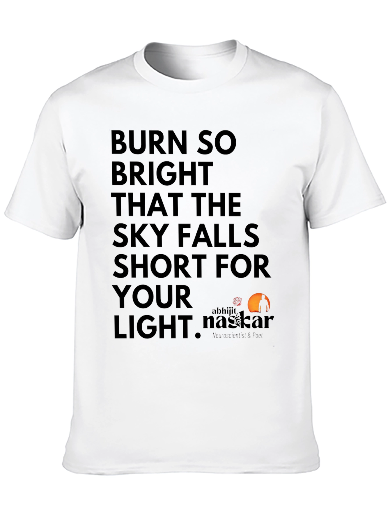 Burn Bright Graphic Tee - Inspiring Words